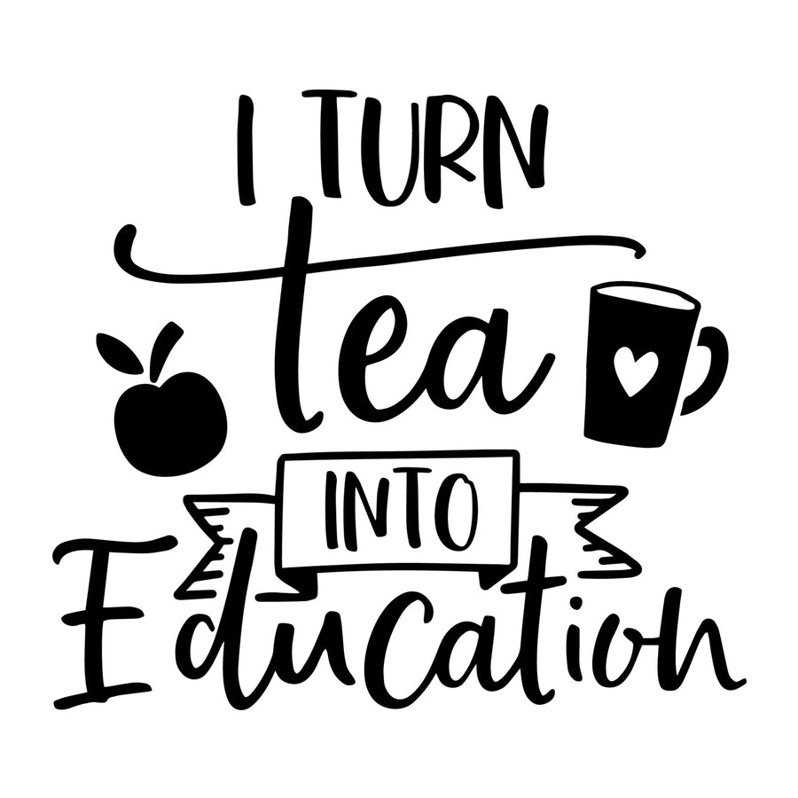 I turn tea into education SVG