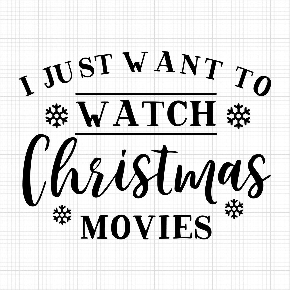 I just want to watch Christmas movies
