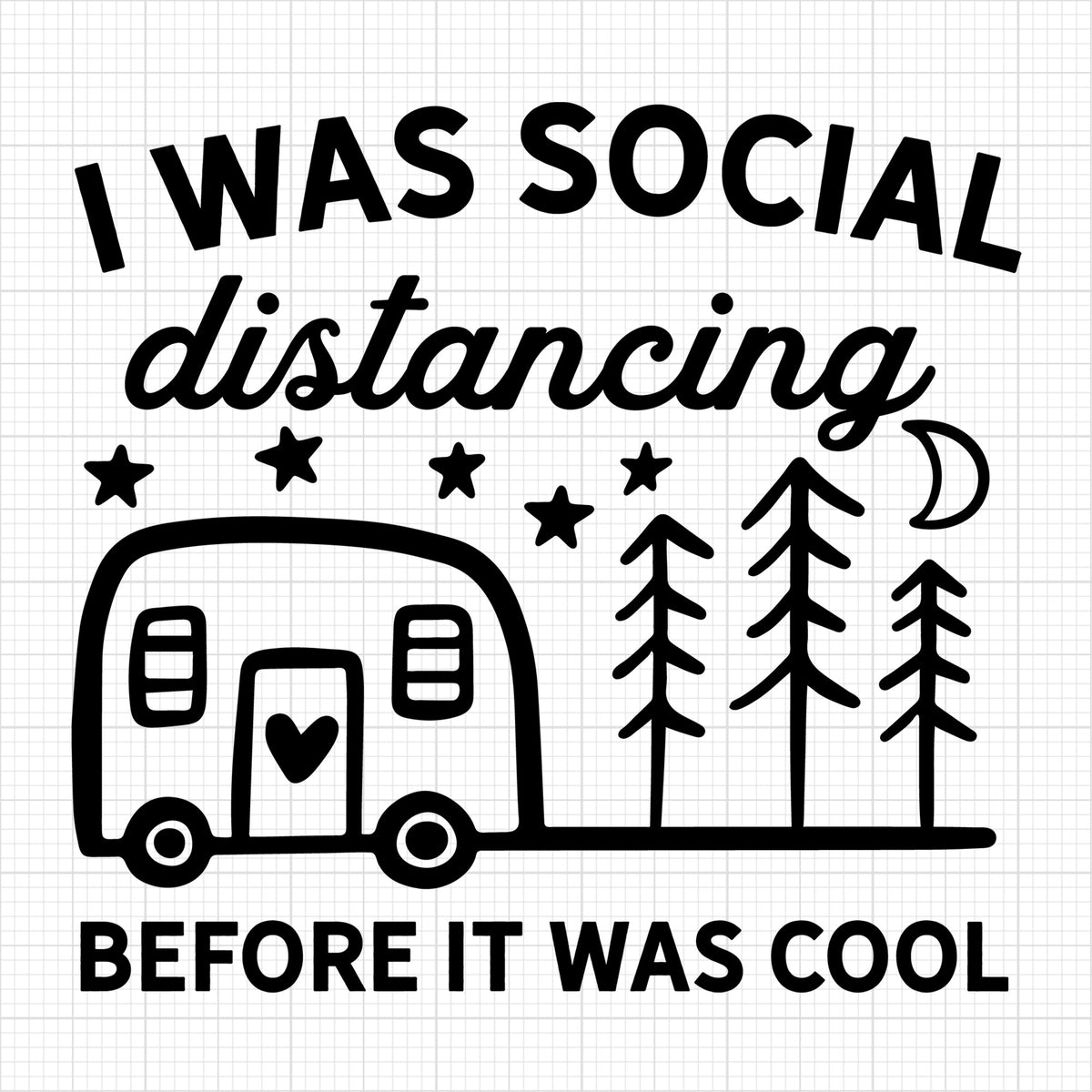 I was social distancing before it was cool