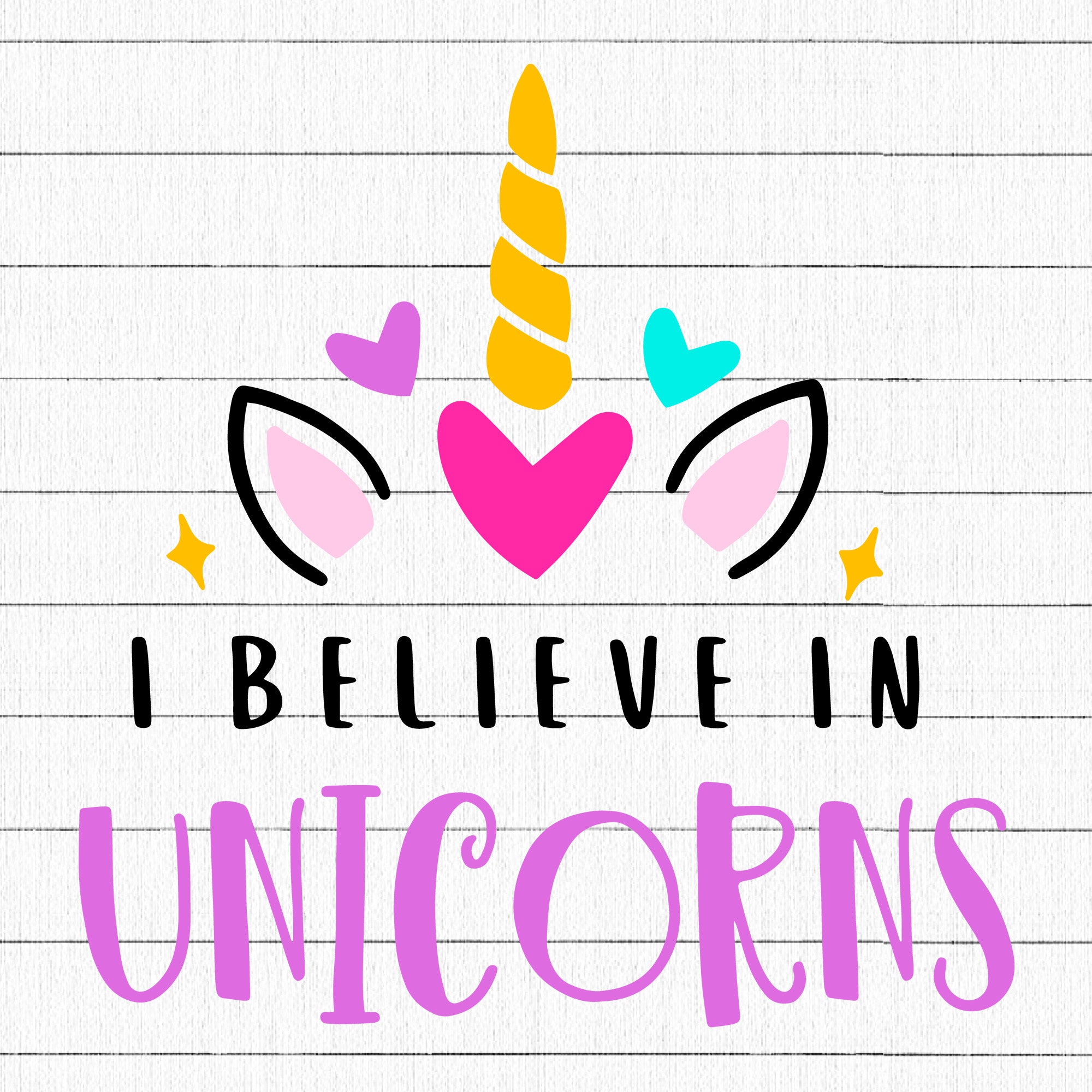 I believe in unicorns SVG | M41F9