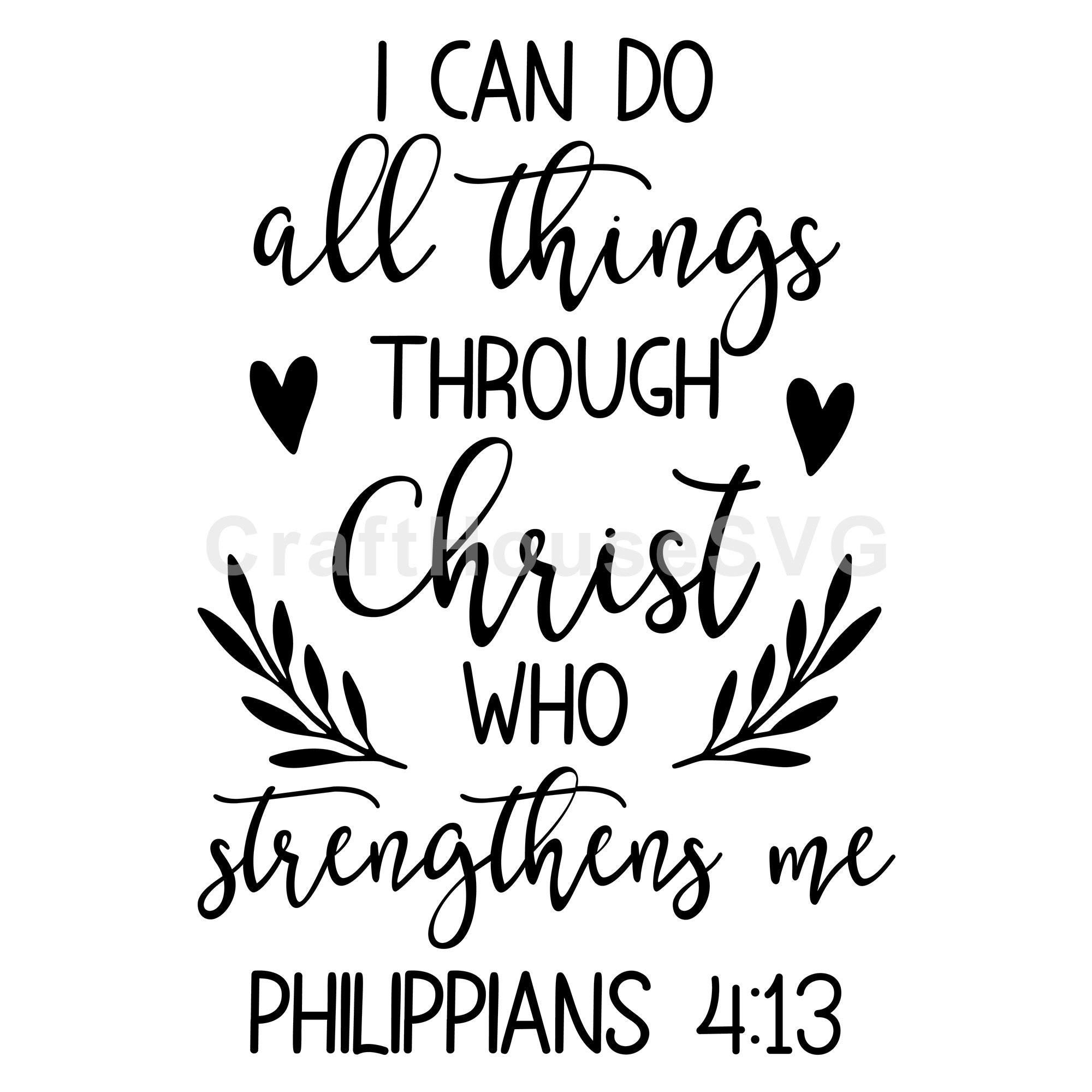 I Can Do All Things Through Christ SVG Christian Cut File