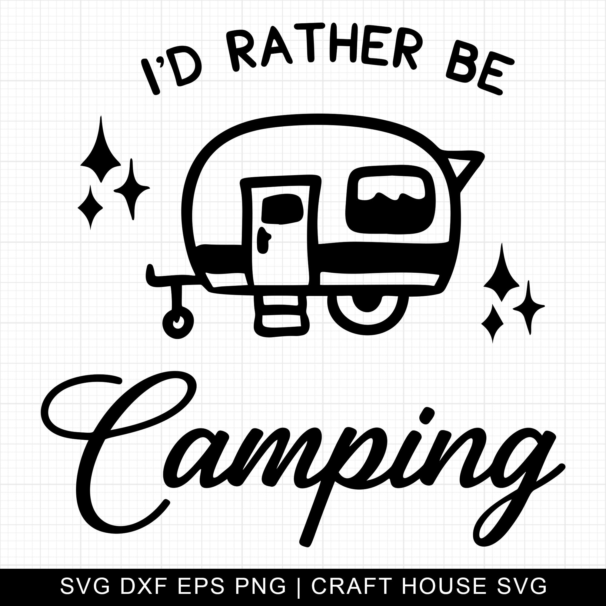 I'd Rather Be Camping SVG | M3F10