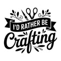 I'd Rather Be Crafting SVG