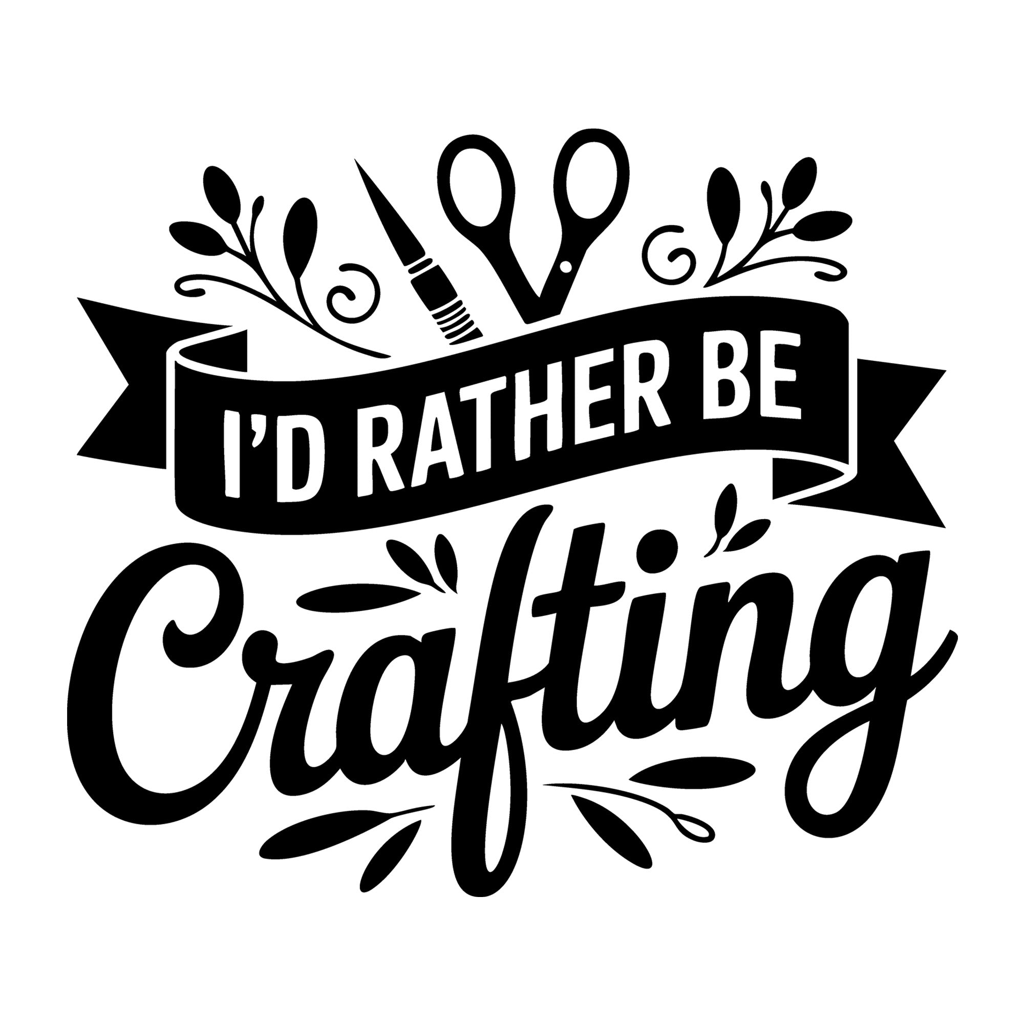 I'd Rather Be Crafting SVG