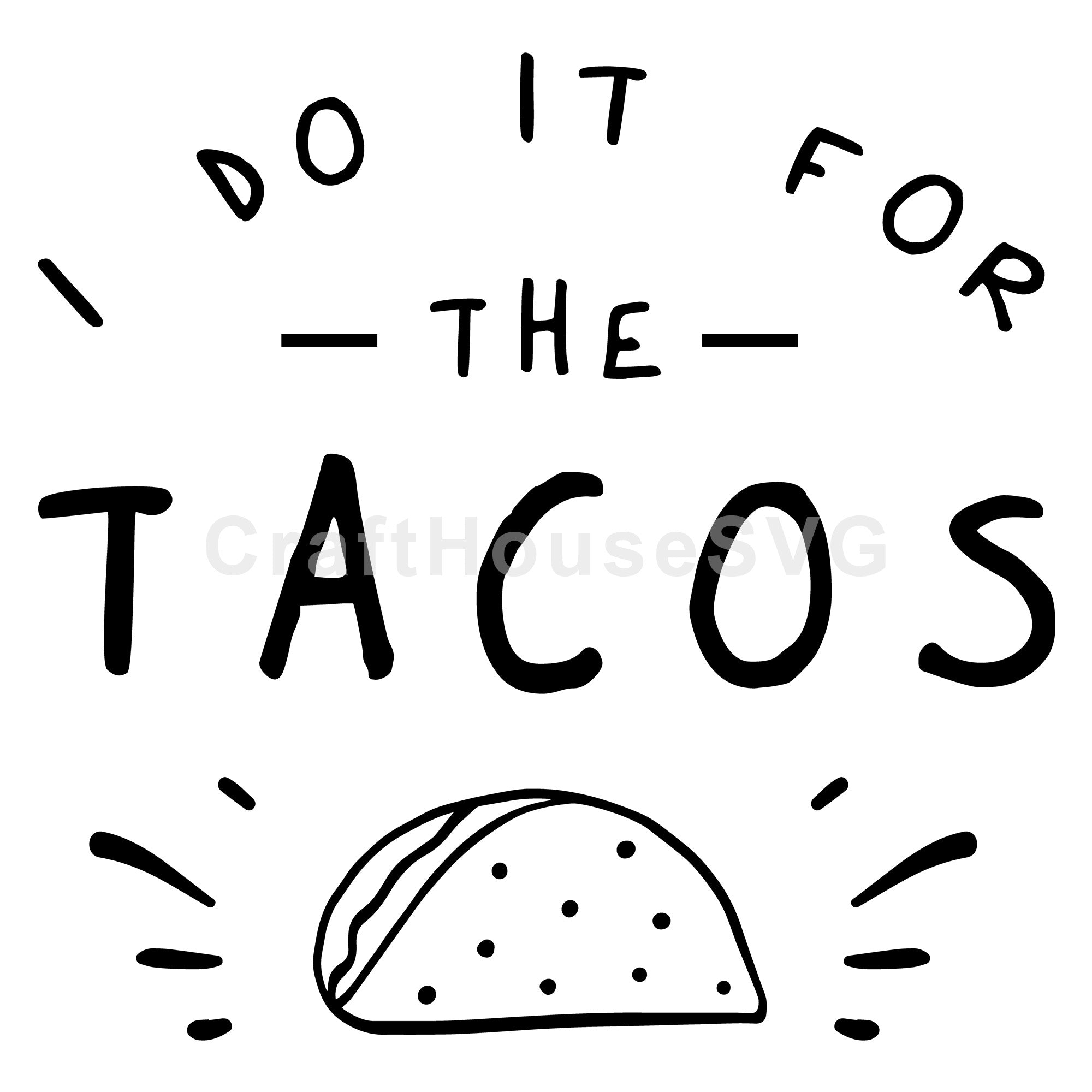 I do it for the tacos SVG | A Gym SVG cut file | M44F