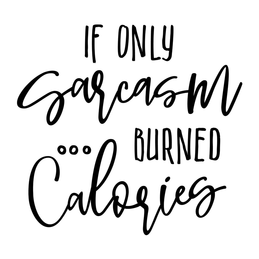 If only sarcasm burned calories SVG
