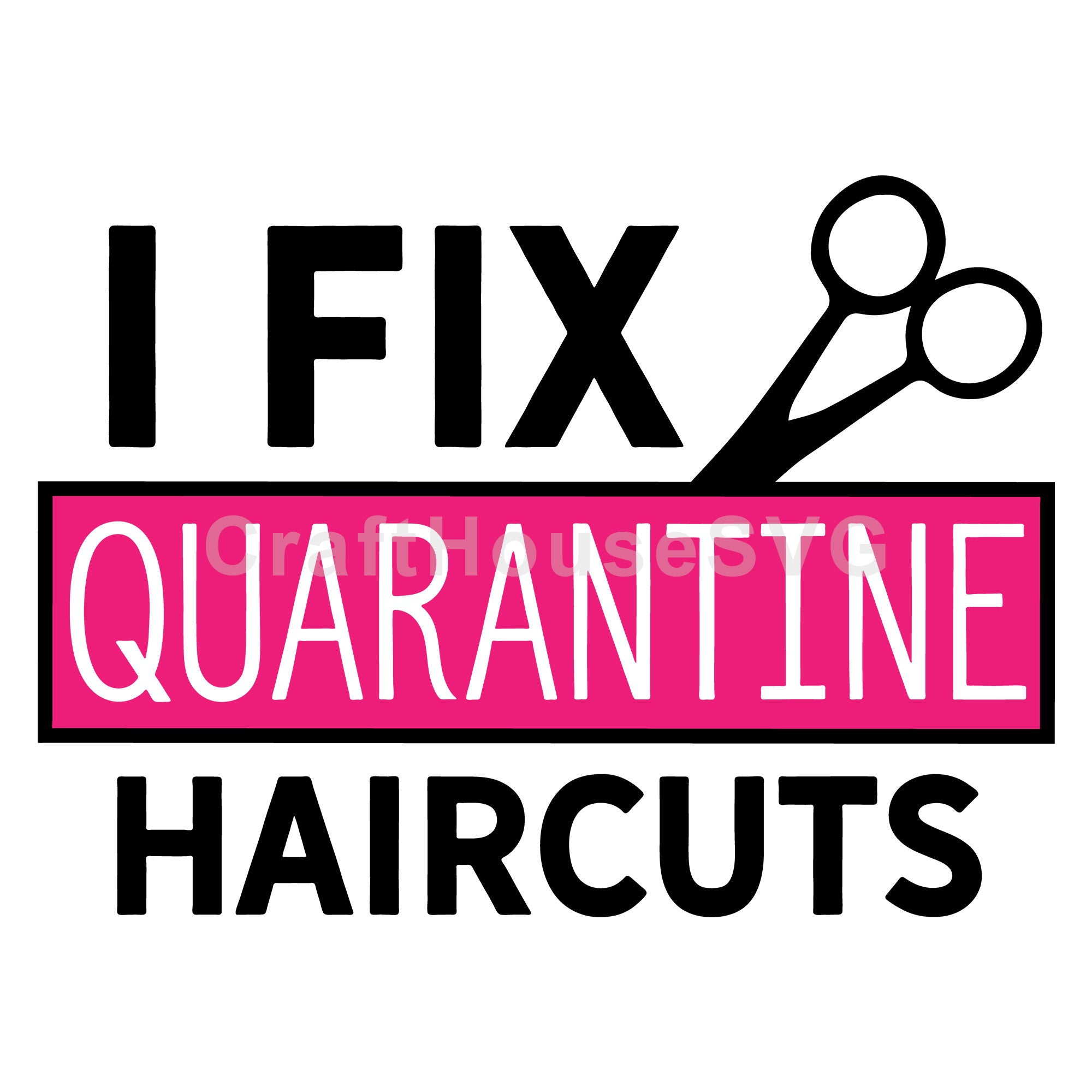 I fix quarantine haircuts SVG