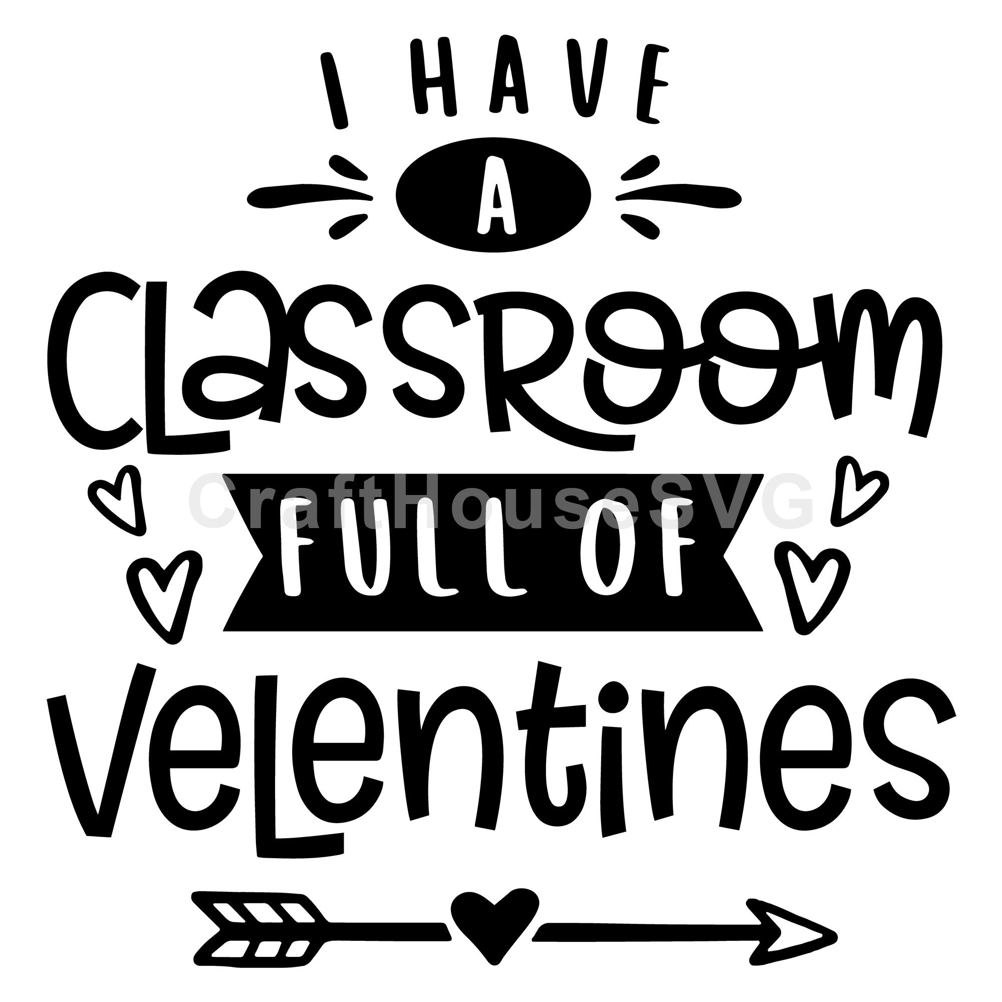 I have a classroom full of Valentines SVG