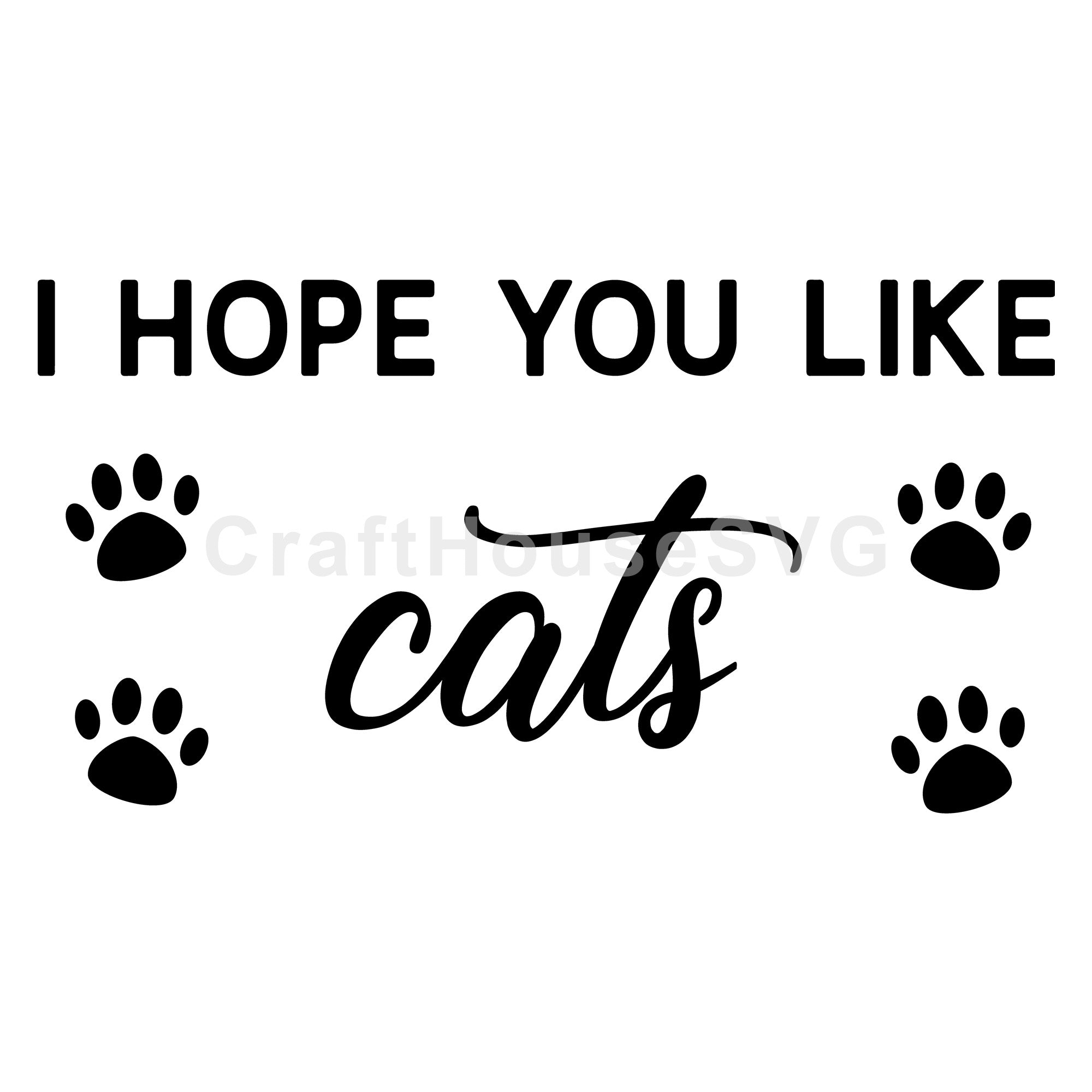 I hope you like cats SVG |M49F| A Doormat SVG file