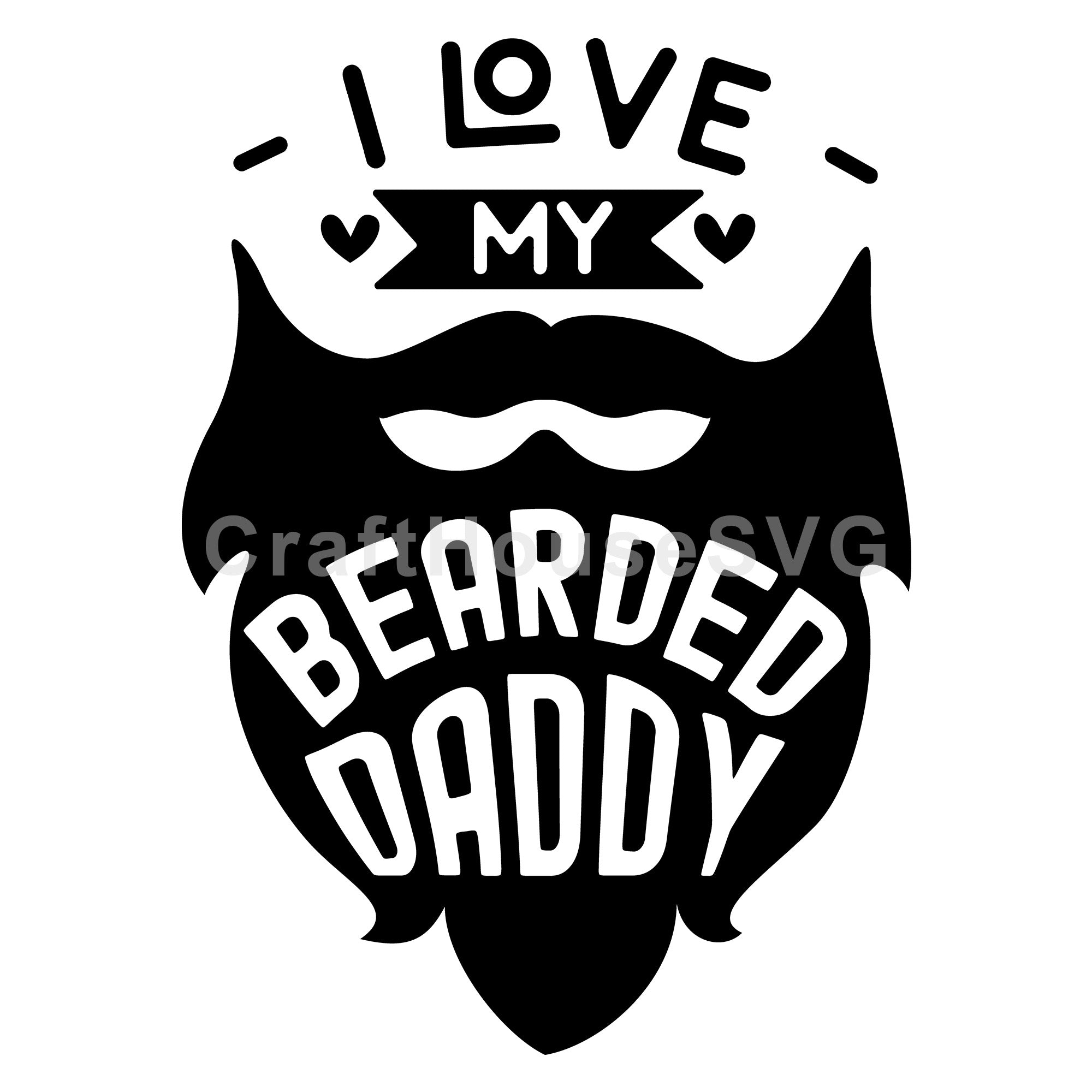 I love my bearded daddy SVG | M53F