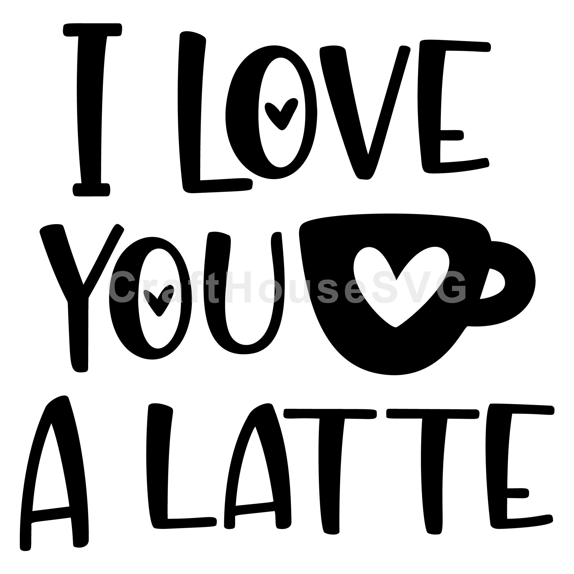 Valentine SVG file | I love you a latte SVG MF91