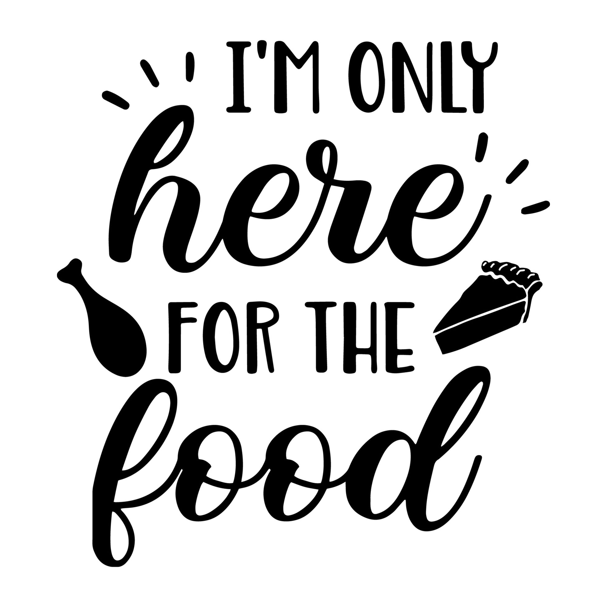 I'm only here for the food SVG