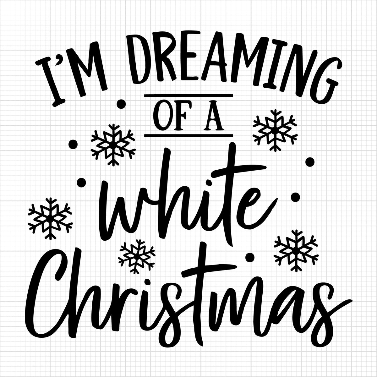 Im dreaming of a white Christmas