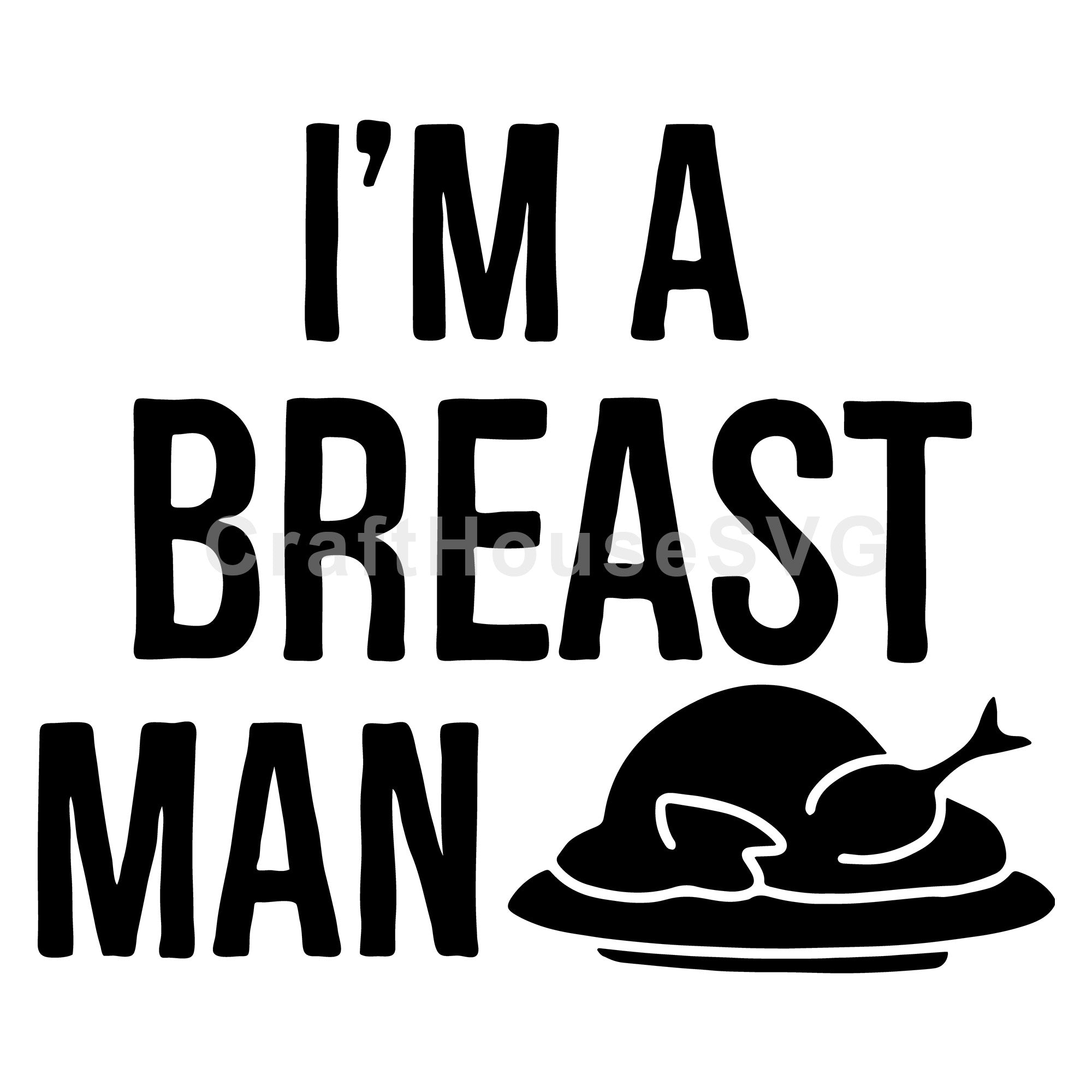 Im a breast man SVG