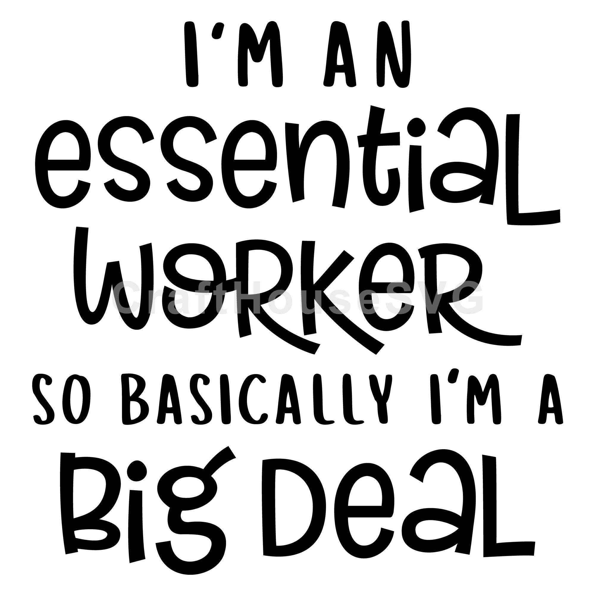 I'm an essential worker SVG