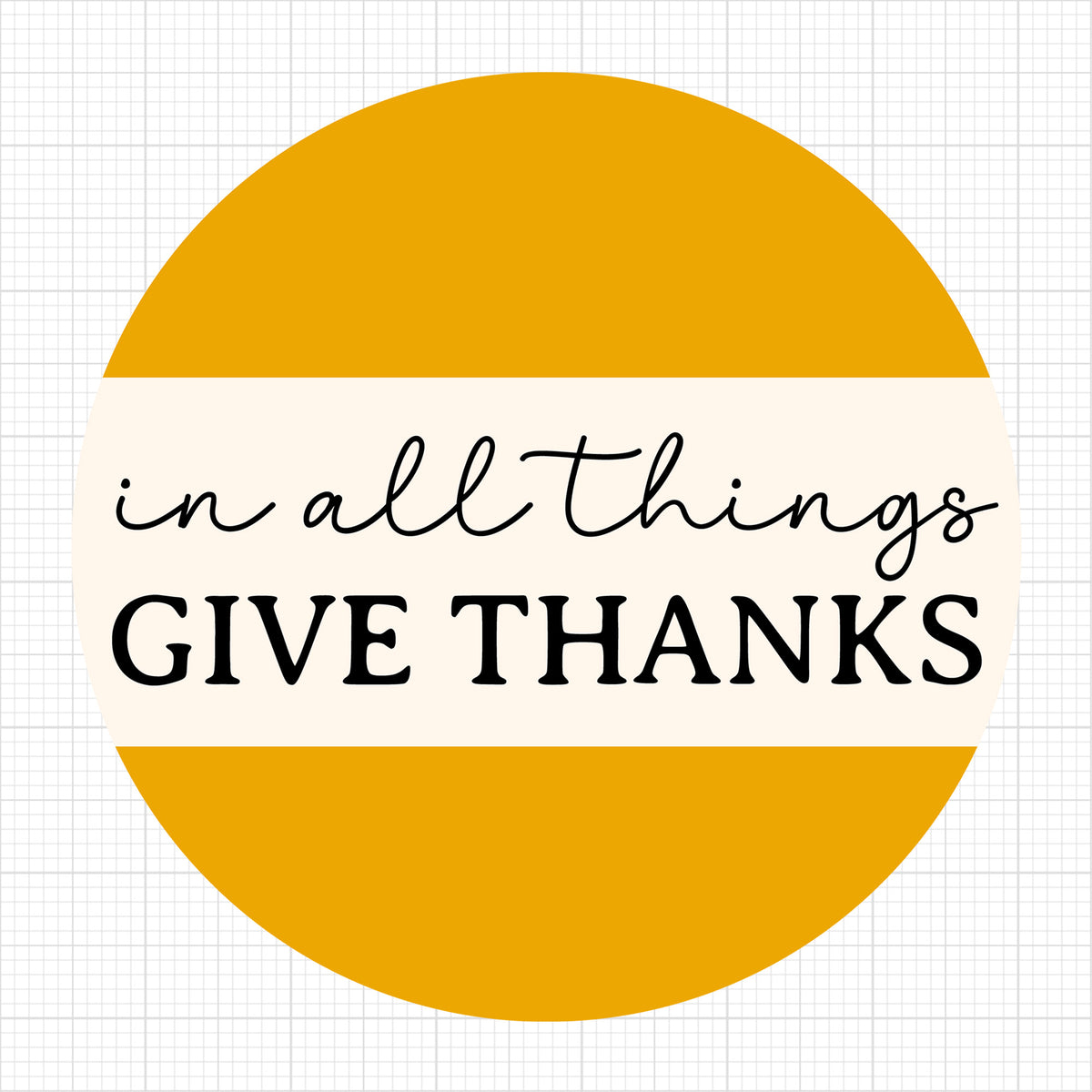 In All Things Give Thanks