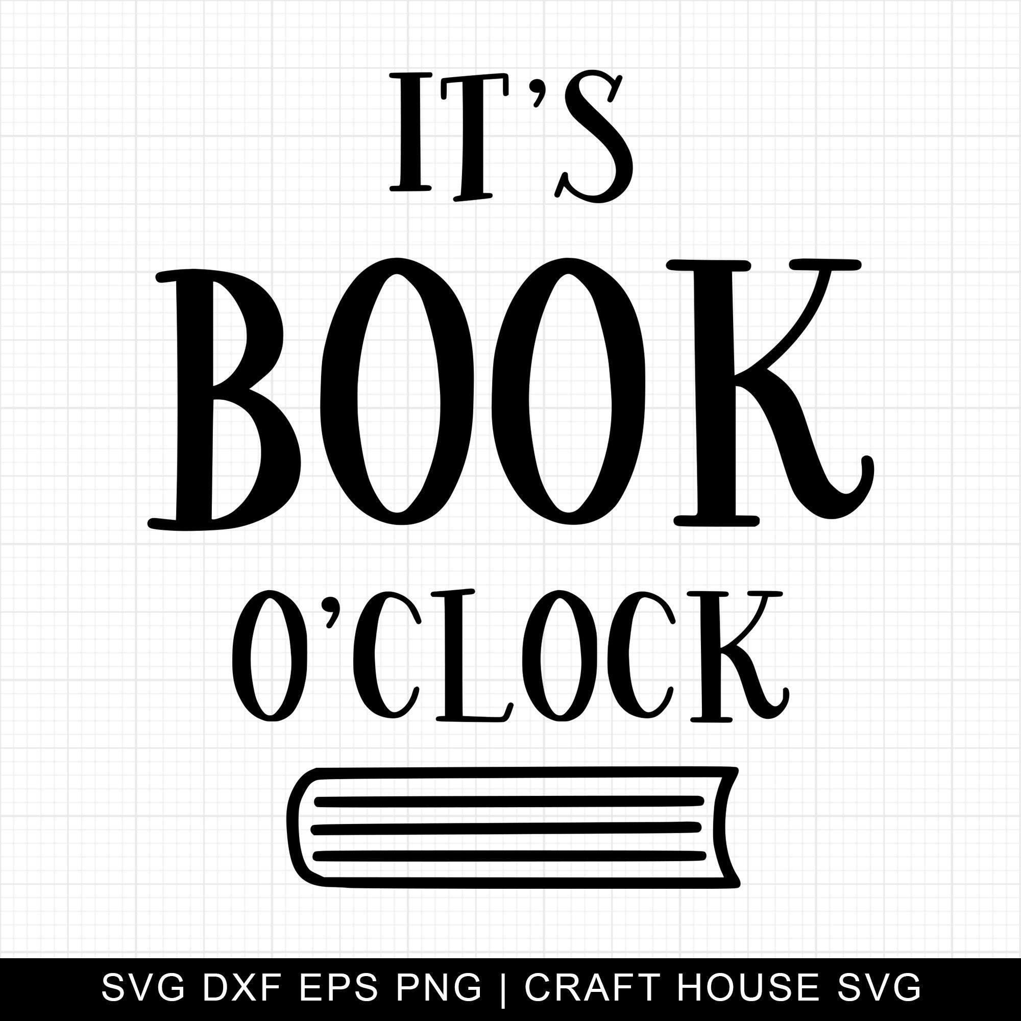 It Is Book O Clock SVG | M10F9
