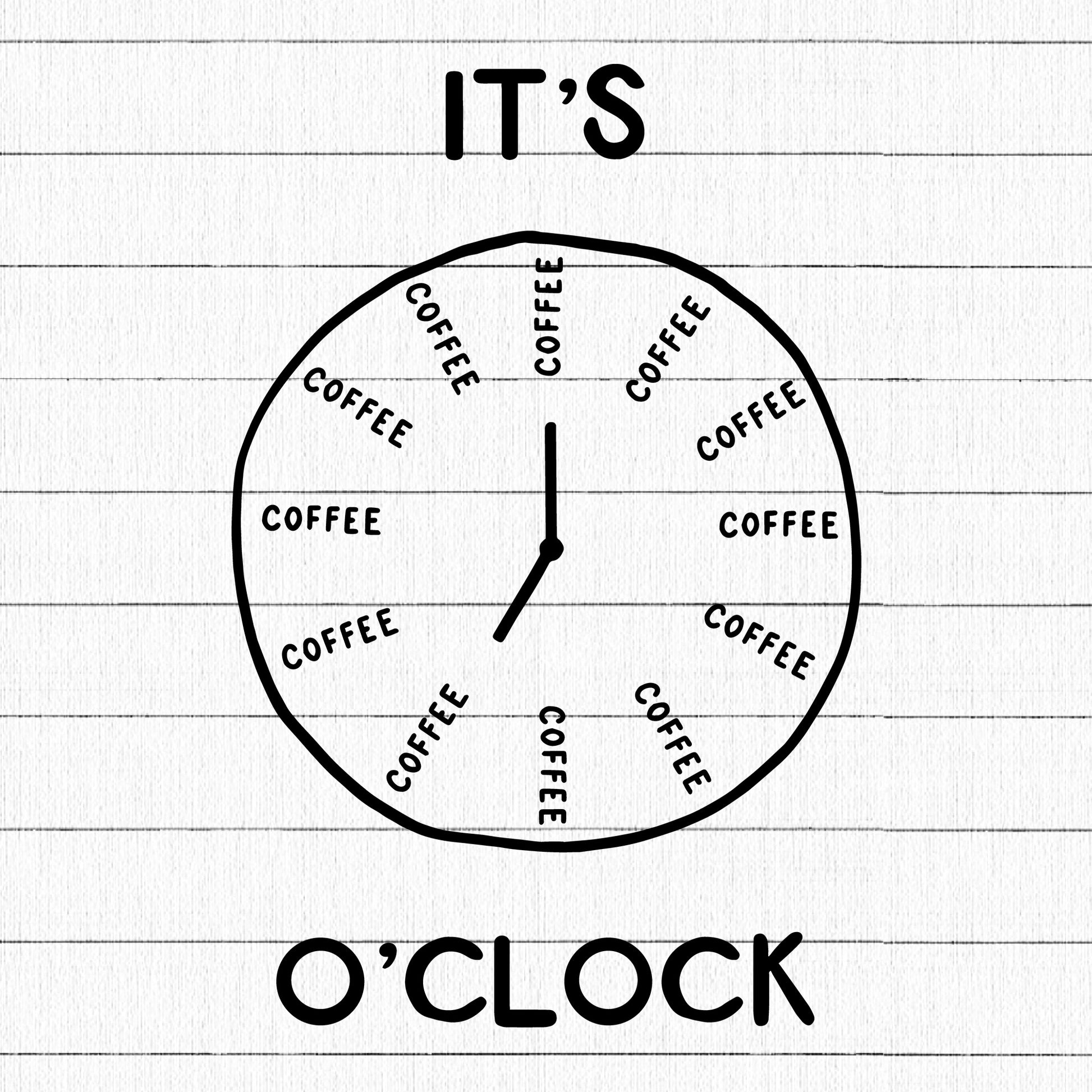 It's Coffee O'Clock SVG, Coffee SVG - Craft House SVG