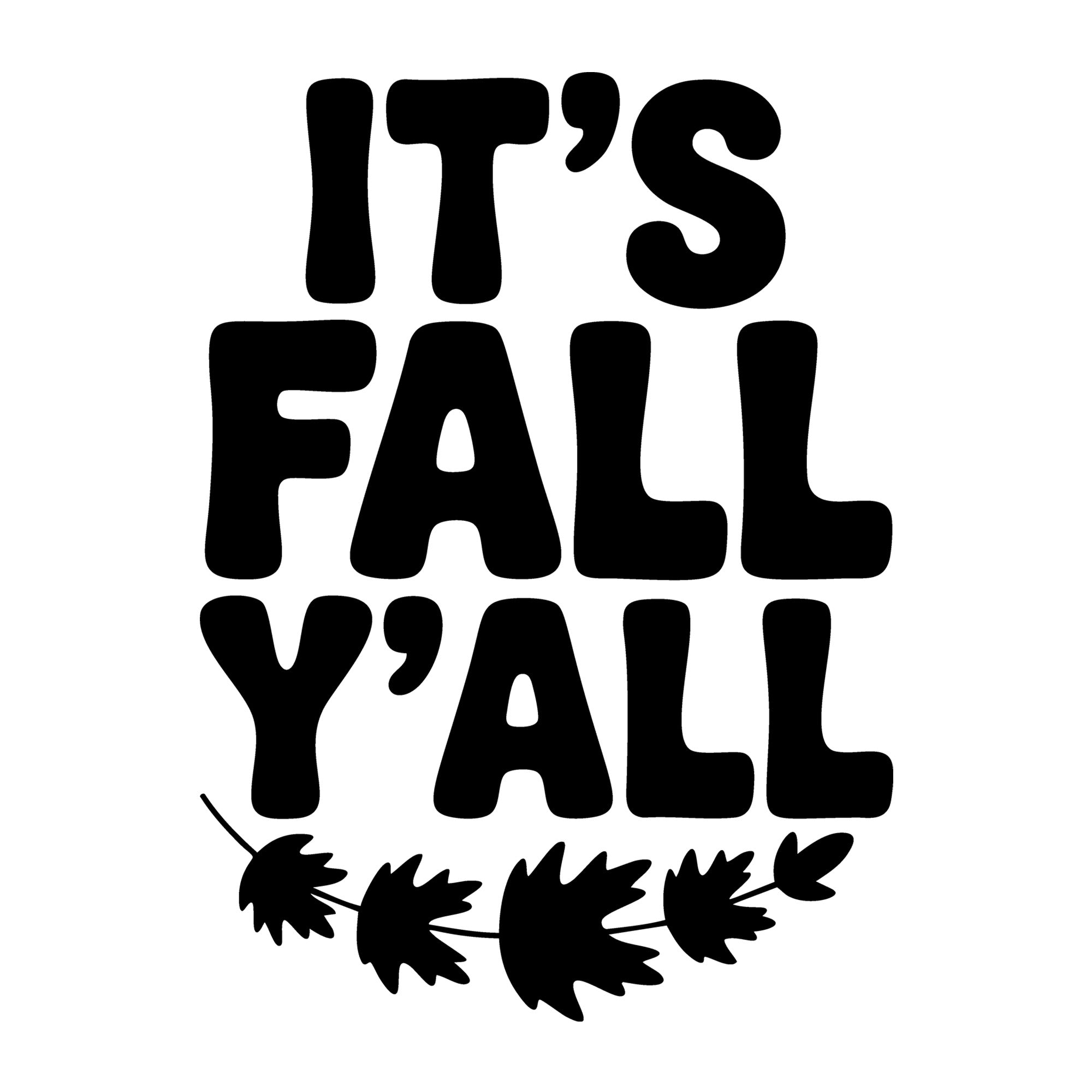 It's Fall Y'all SVG