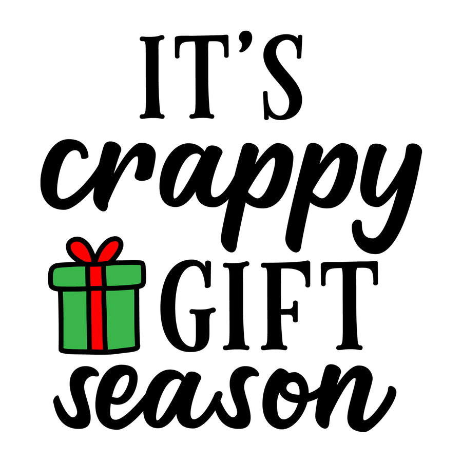 It's Crappy Gift Season SVG for Cricut, Silhouette, laser cutting, vinyl, sublimation, Christmas shirts, signs, decals, mugs, and DIY craft projects.