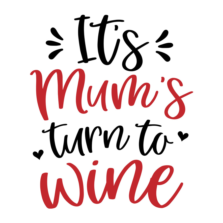 It's Mum's turn to wine SVG