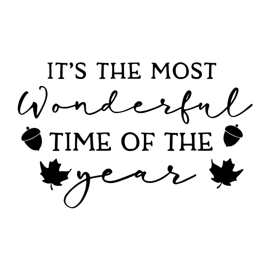 It's the Most Wonderful Time of the Year SVG for Cricut, Silhouette, laser cutting, vinyl, sublimation, fall shirts, signs, decals, mugs, and DIY craft projects.