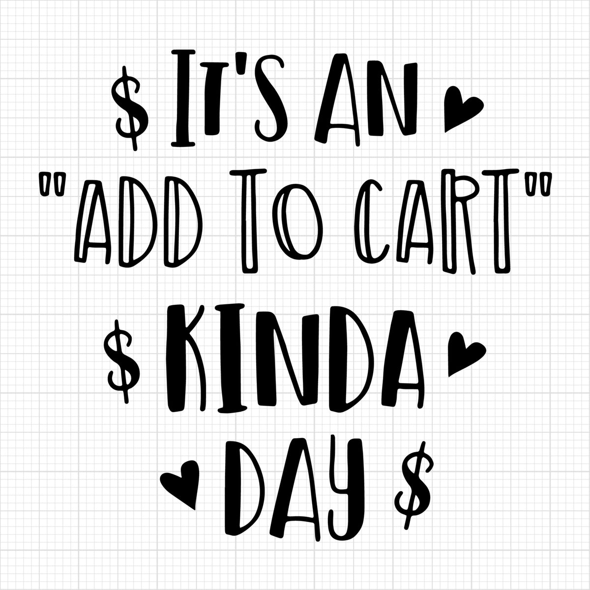 Its an add to cart kinda day