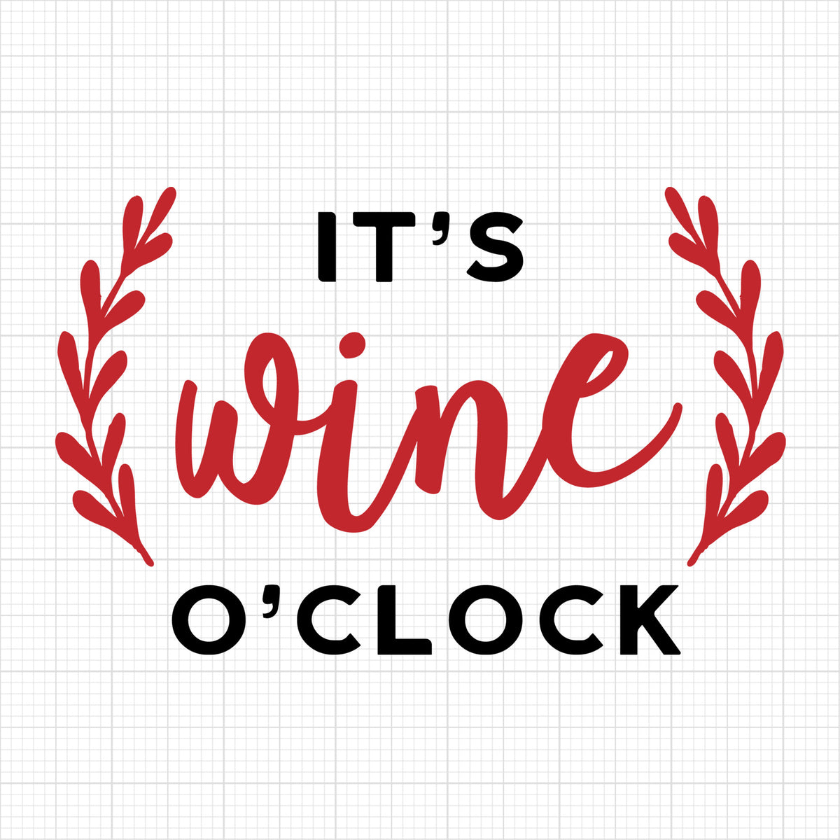 Its wine oclock