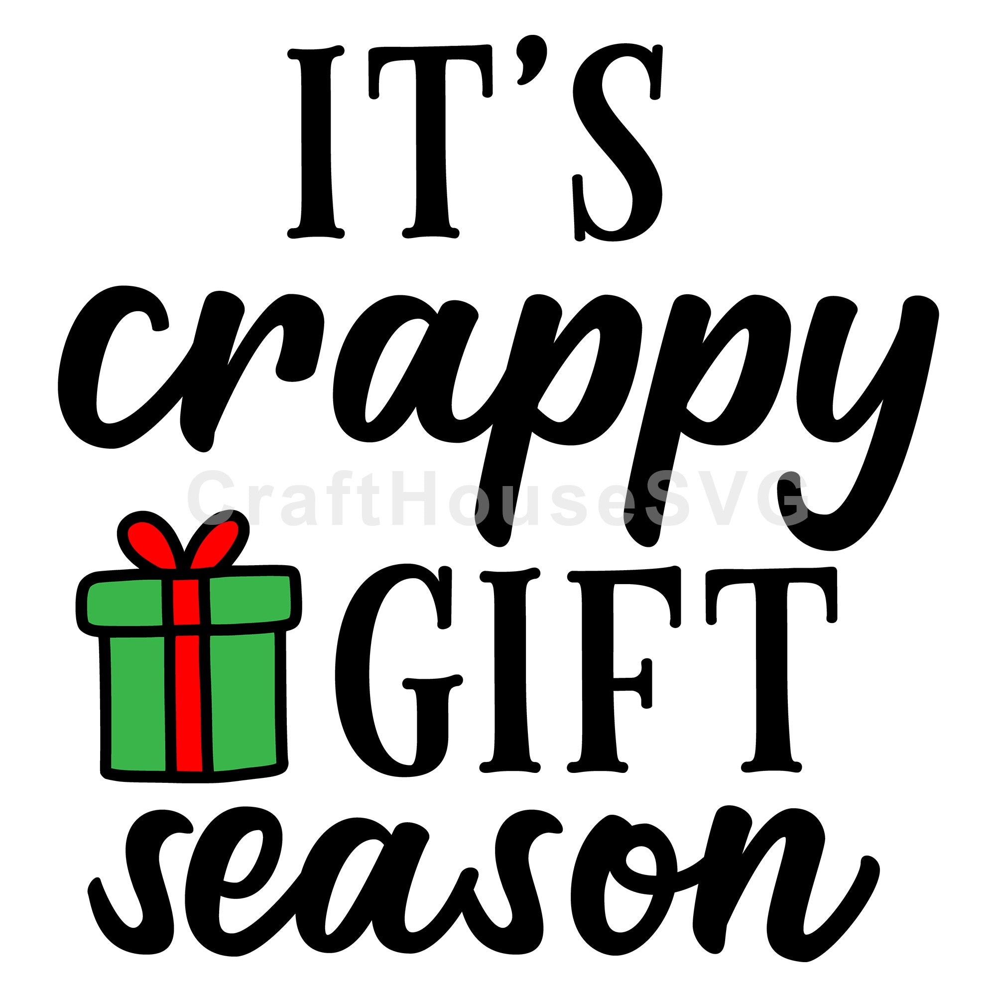 Its crappy gift season SVG