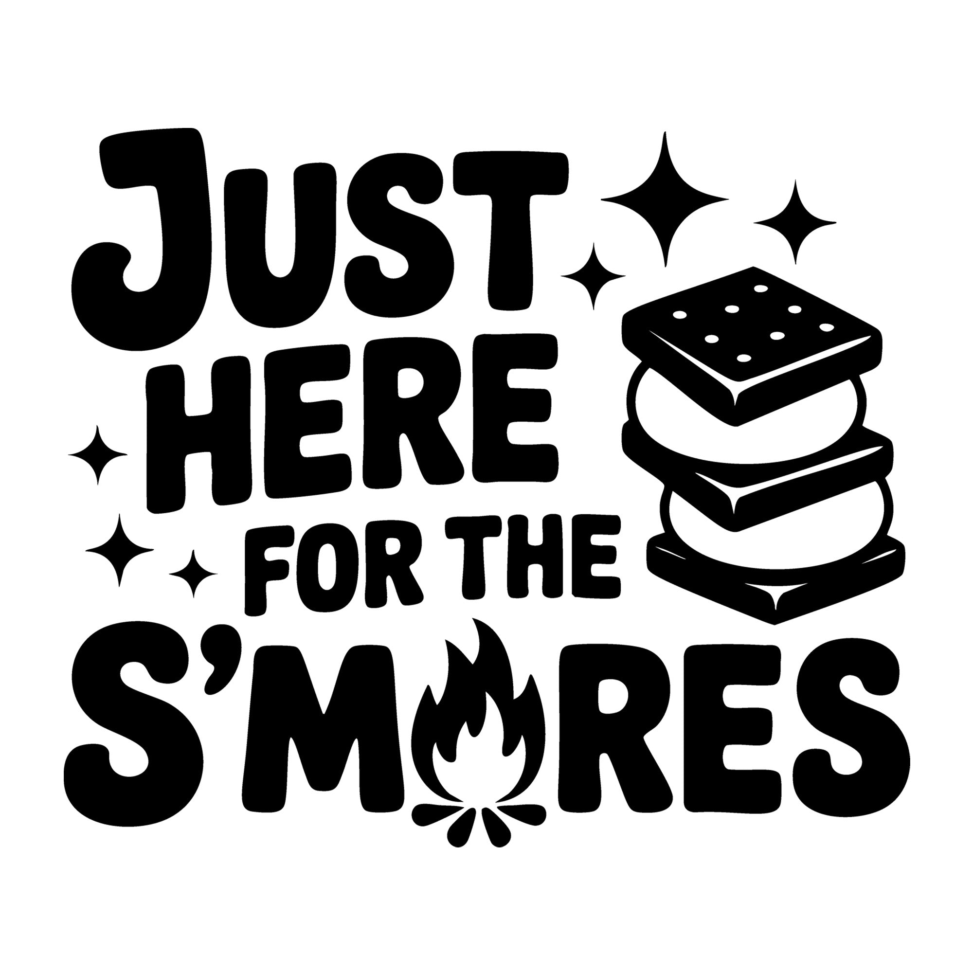 Just Here for the S'mores SVG