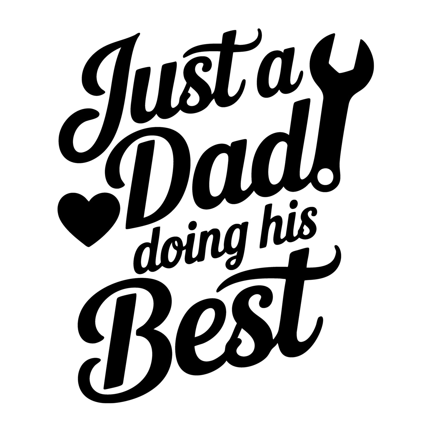 Just a Dad Doing His Best SVG