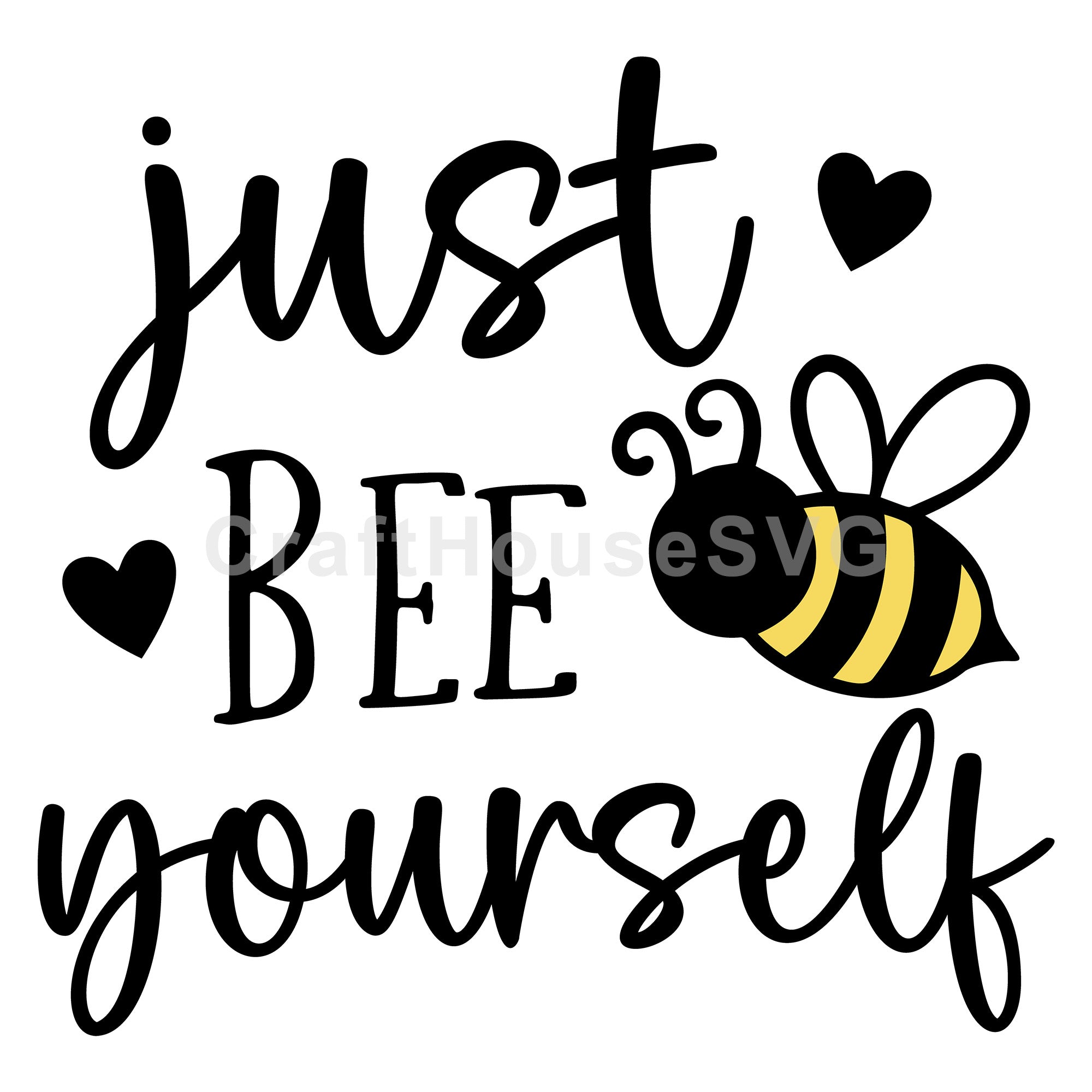 Just Bee Yourself SVG