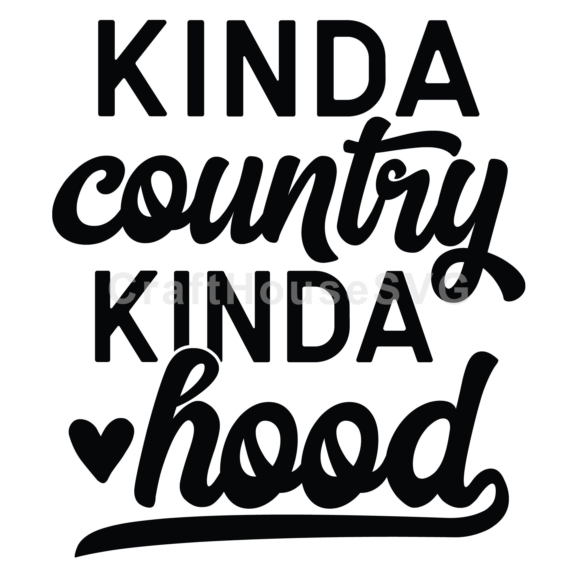 Kinda country kinda hood SVG