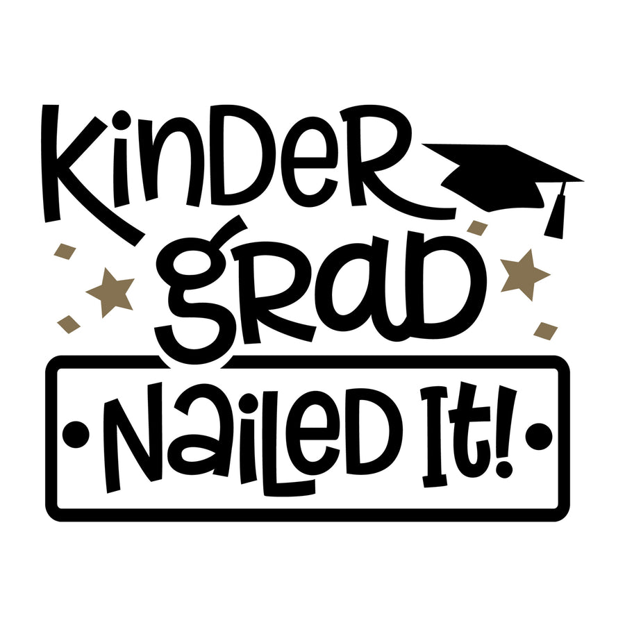 Kinder Grad Nailed It SVG