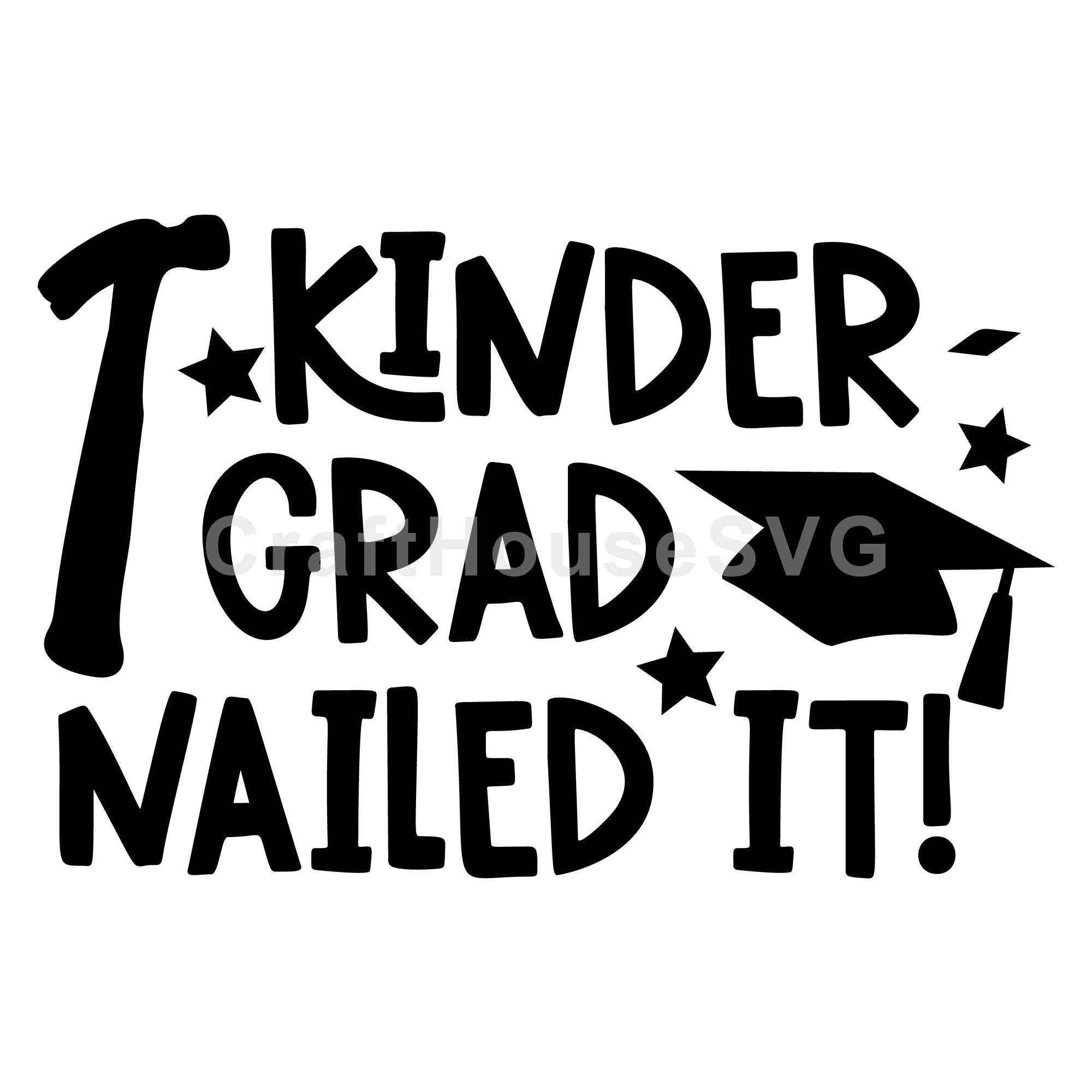 Kinder Grad Nailed It SVG