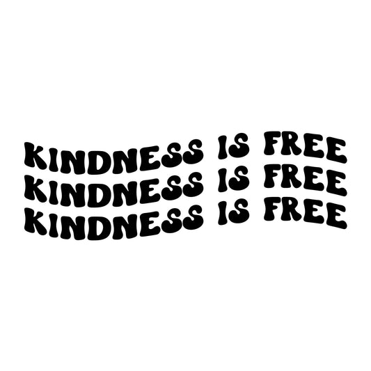 Kindness Is Free SVG design for Cricut, Silhouette, laser cutting, vinyl, sublimation, and inspirational craft projects.