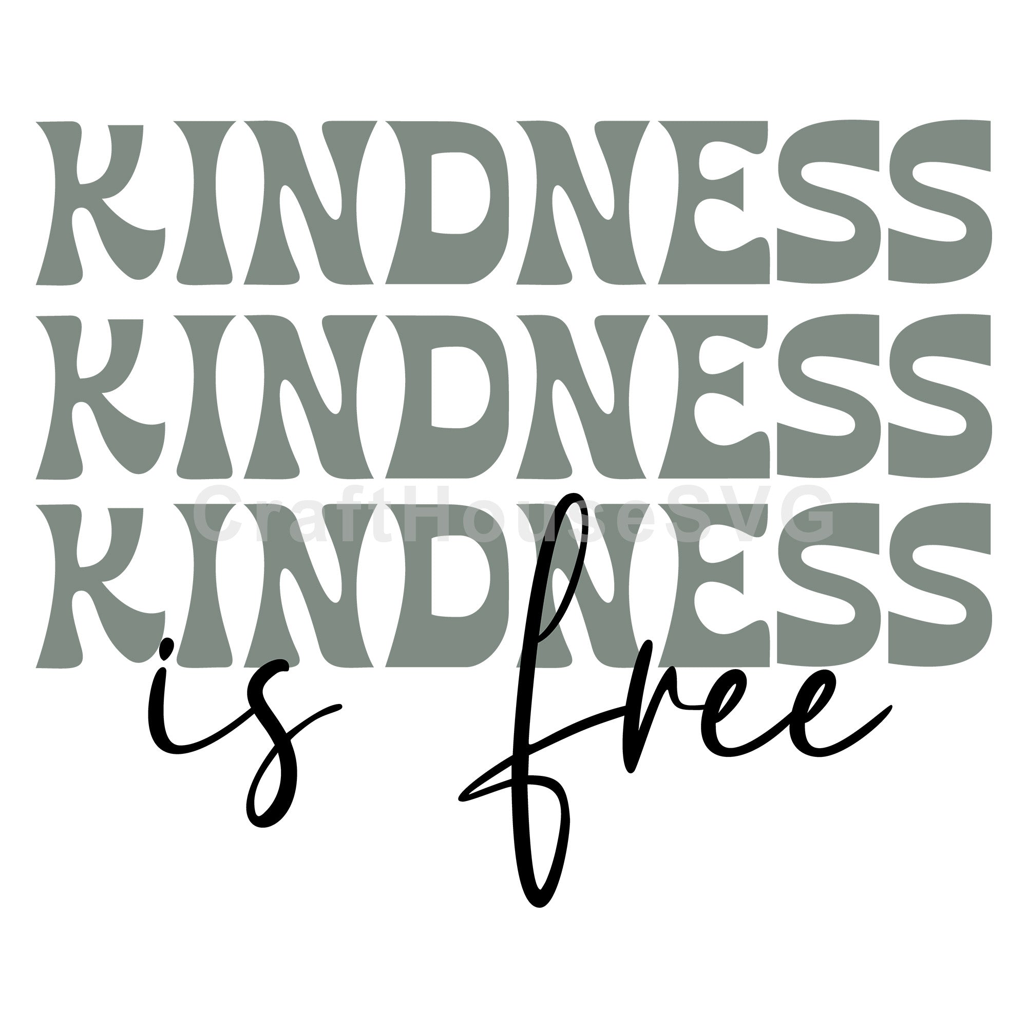 Kindness Is Free | Inspirational SVG