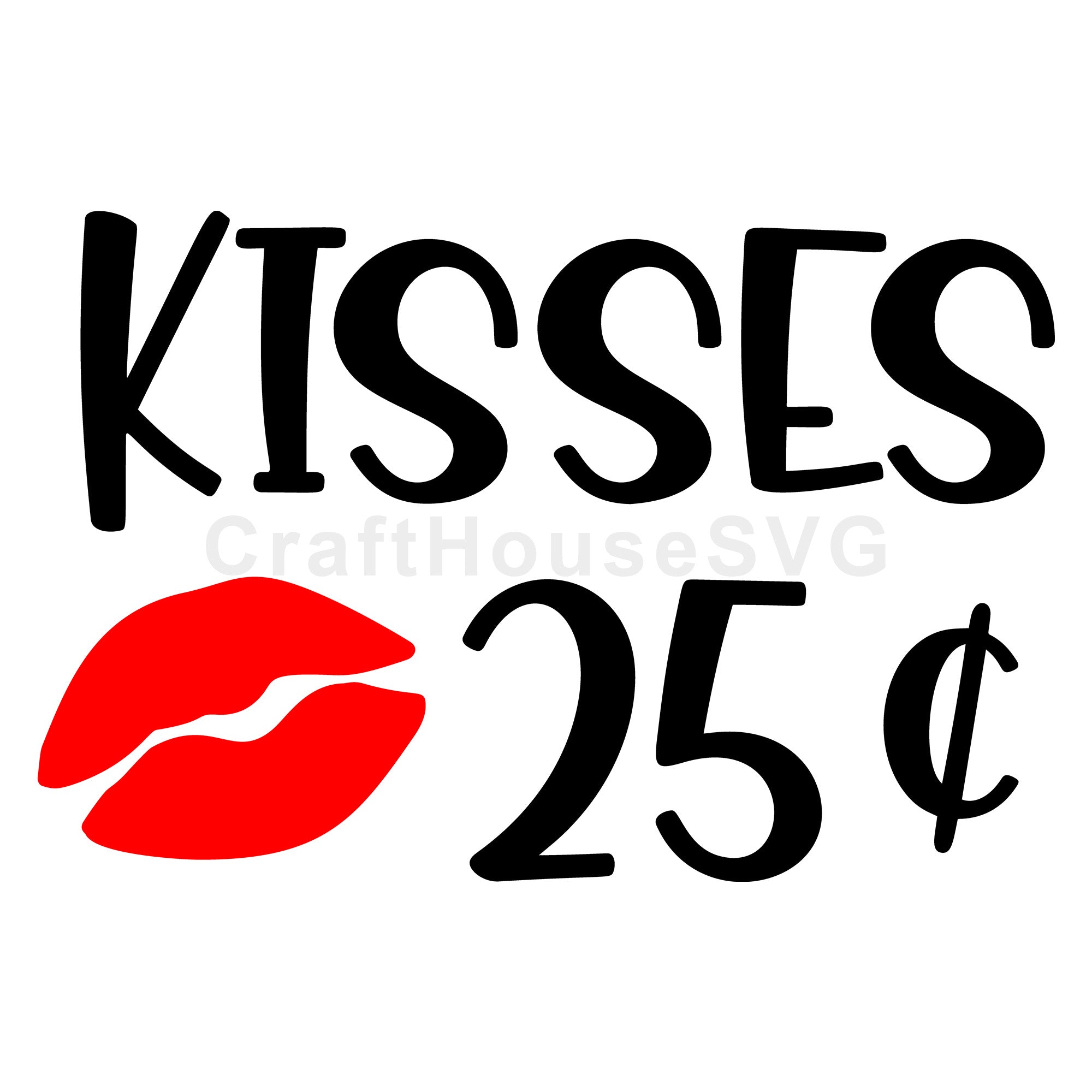 Valentine SVG file | Kisses 25 cent SVG MF91