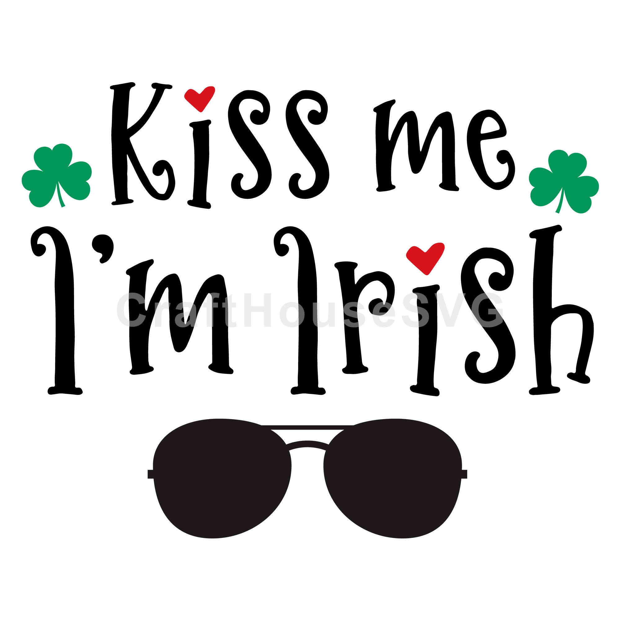 Kiss me I'm Irish SVG | A St. Patrick's Day SVG cut file M45F