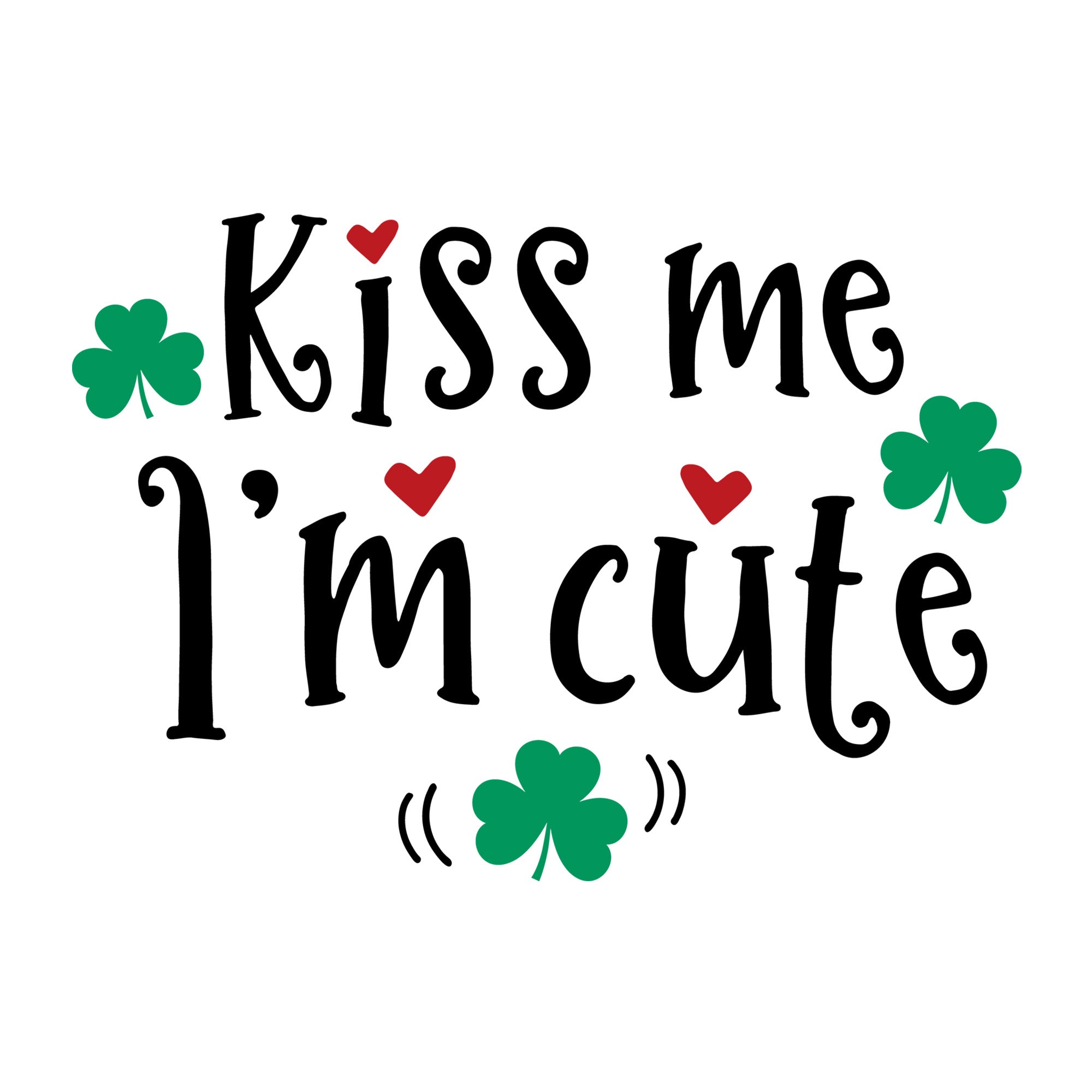Kiss Me I'm Cute SVG