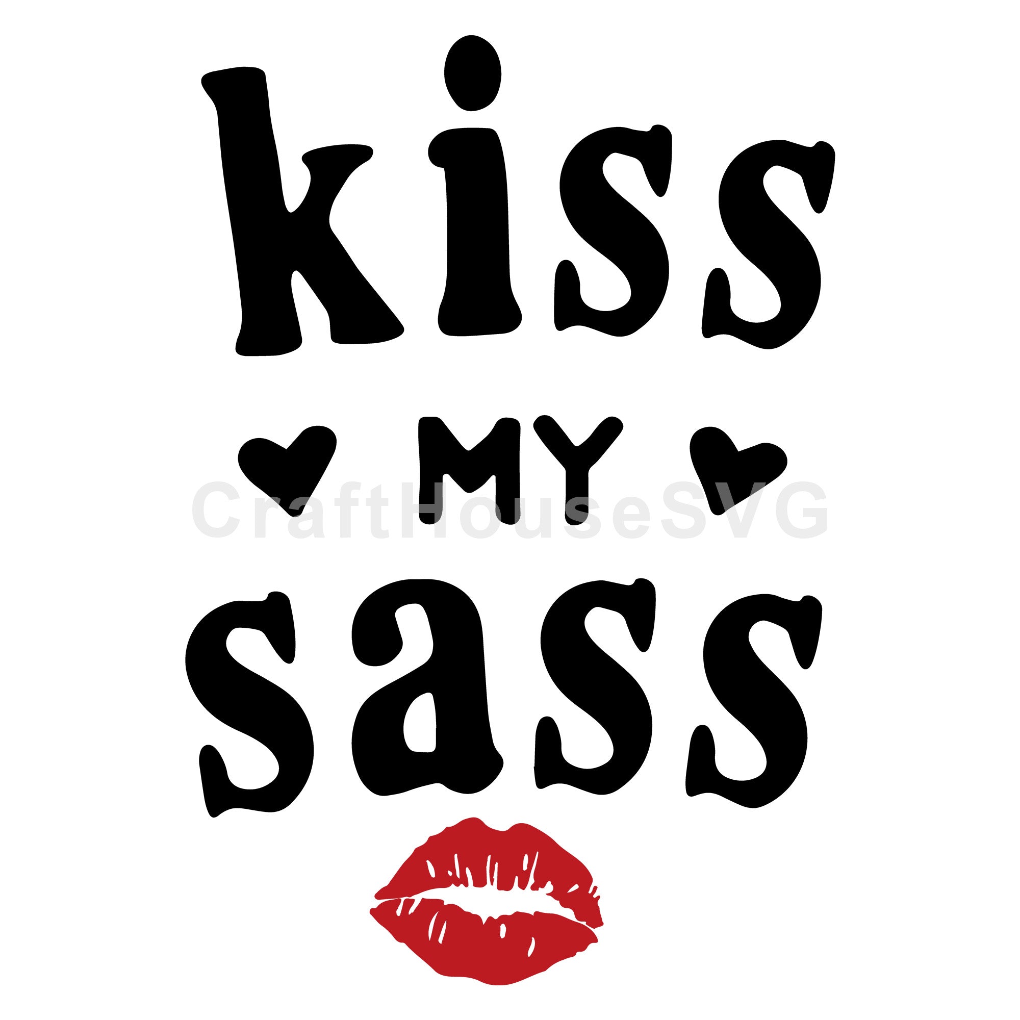 Kiss my sass SVG