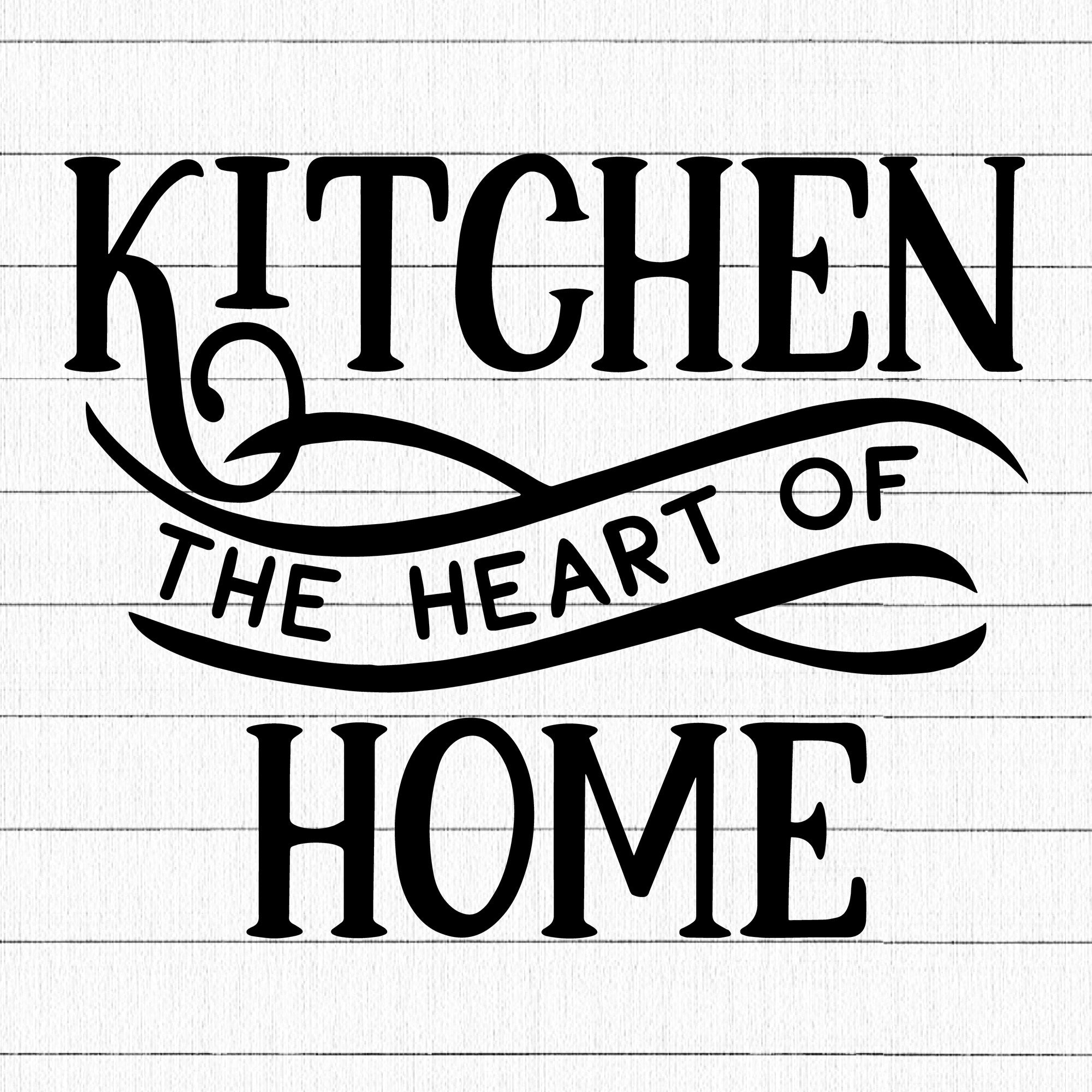 Kitchen The Heart Of Home SVG | M22F10