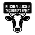 Kitchen Closed This Heifer's Had It SVG