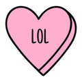 LOL SVG design for Cricut, Silhouette, laser cutting, vinyl, sublimation, Valentine conversation hearts, and craft projects.