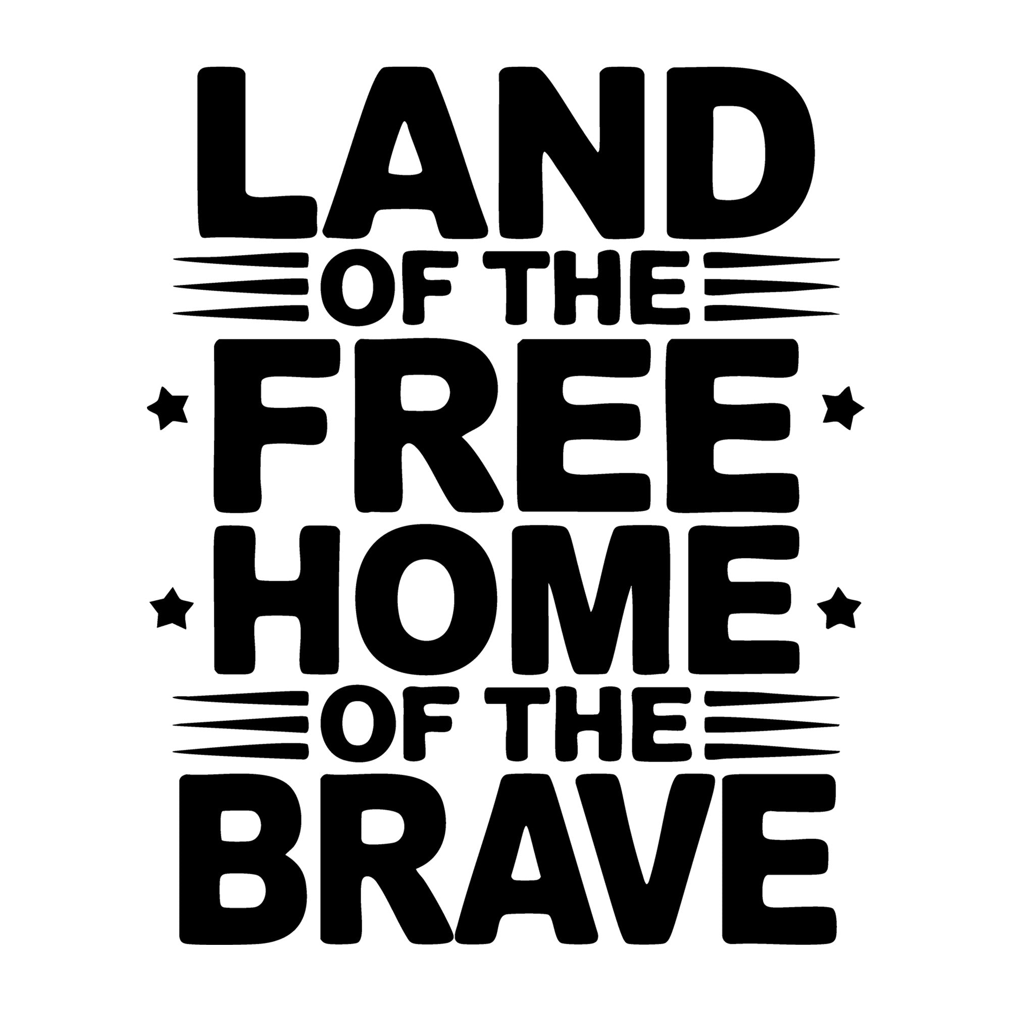 Land of the Free Home of the Brave SVG