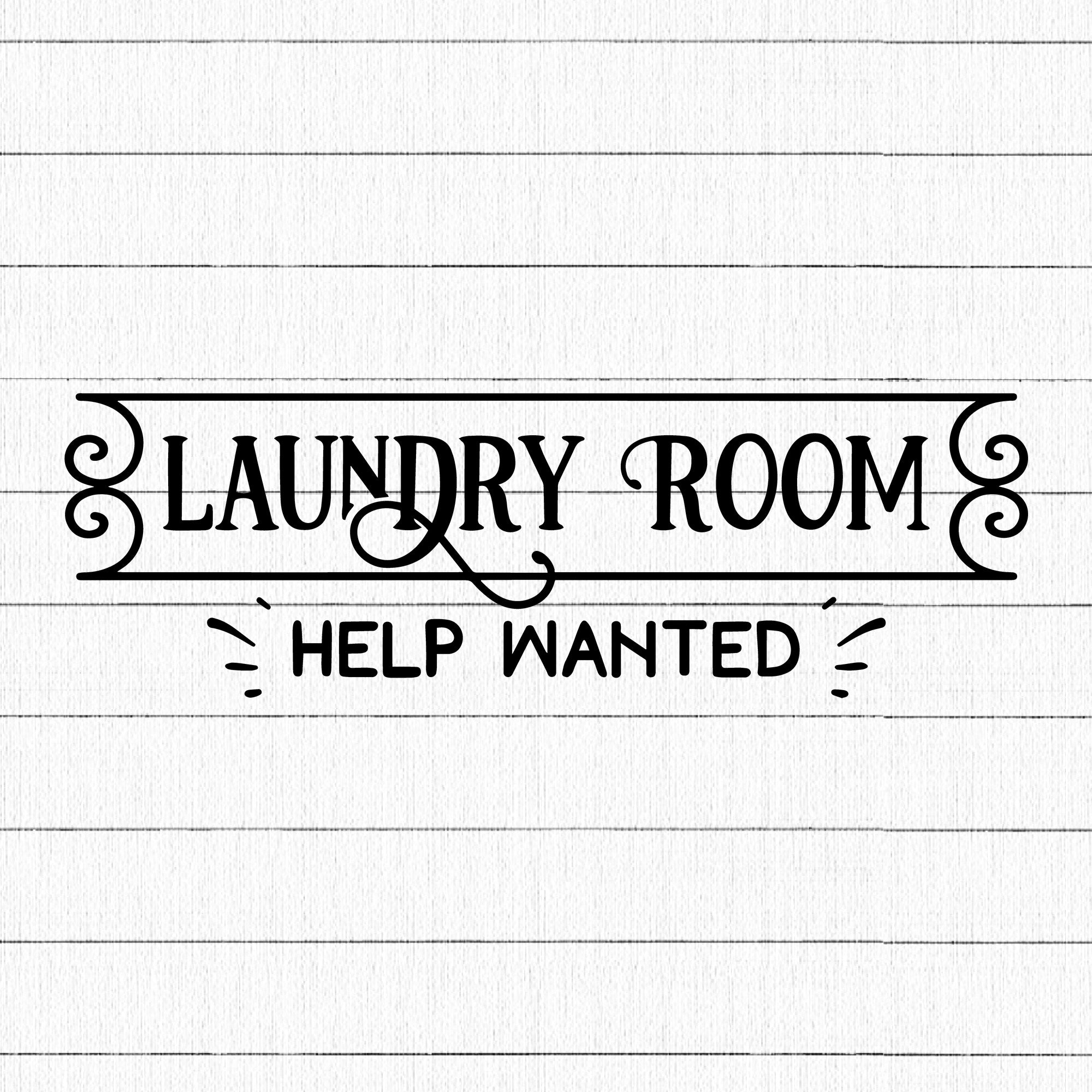 Laundry Room Help Wanted SVG | M14F13