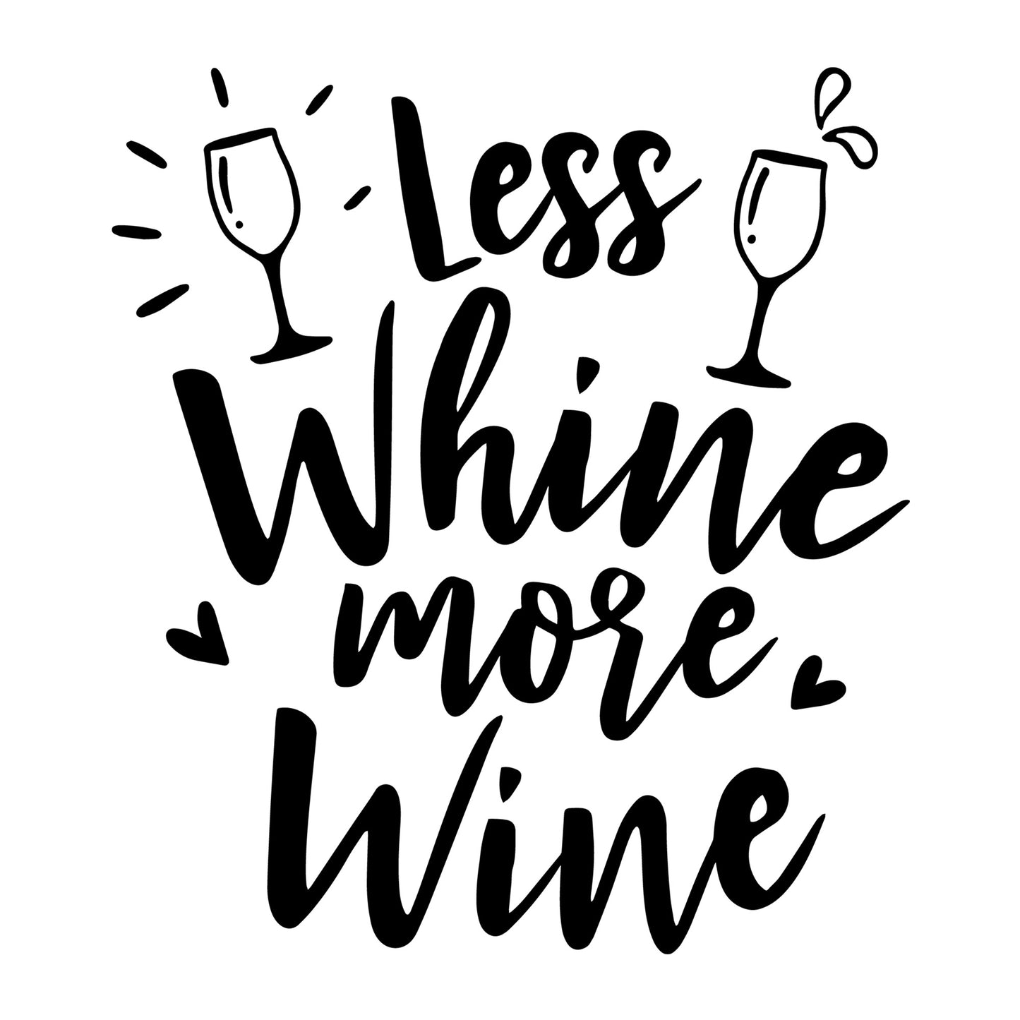 Less Whine More Wine SVG