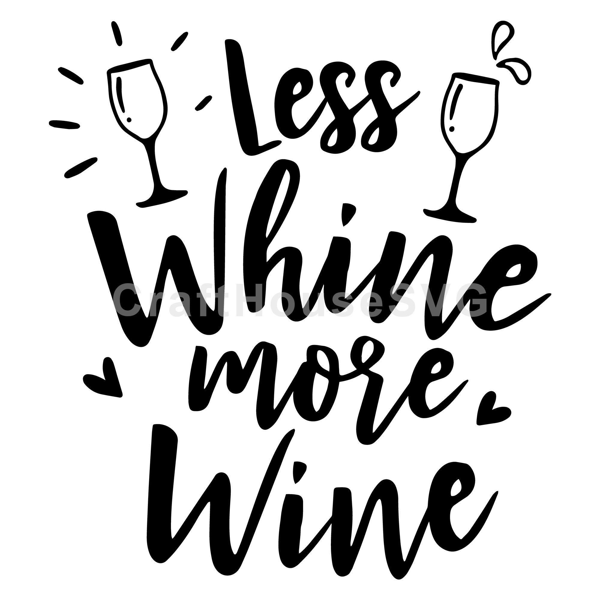 Less whine more wine SVG