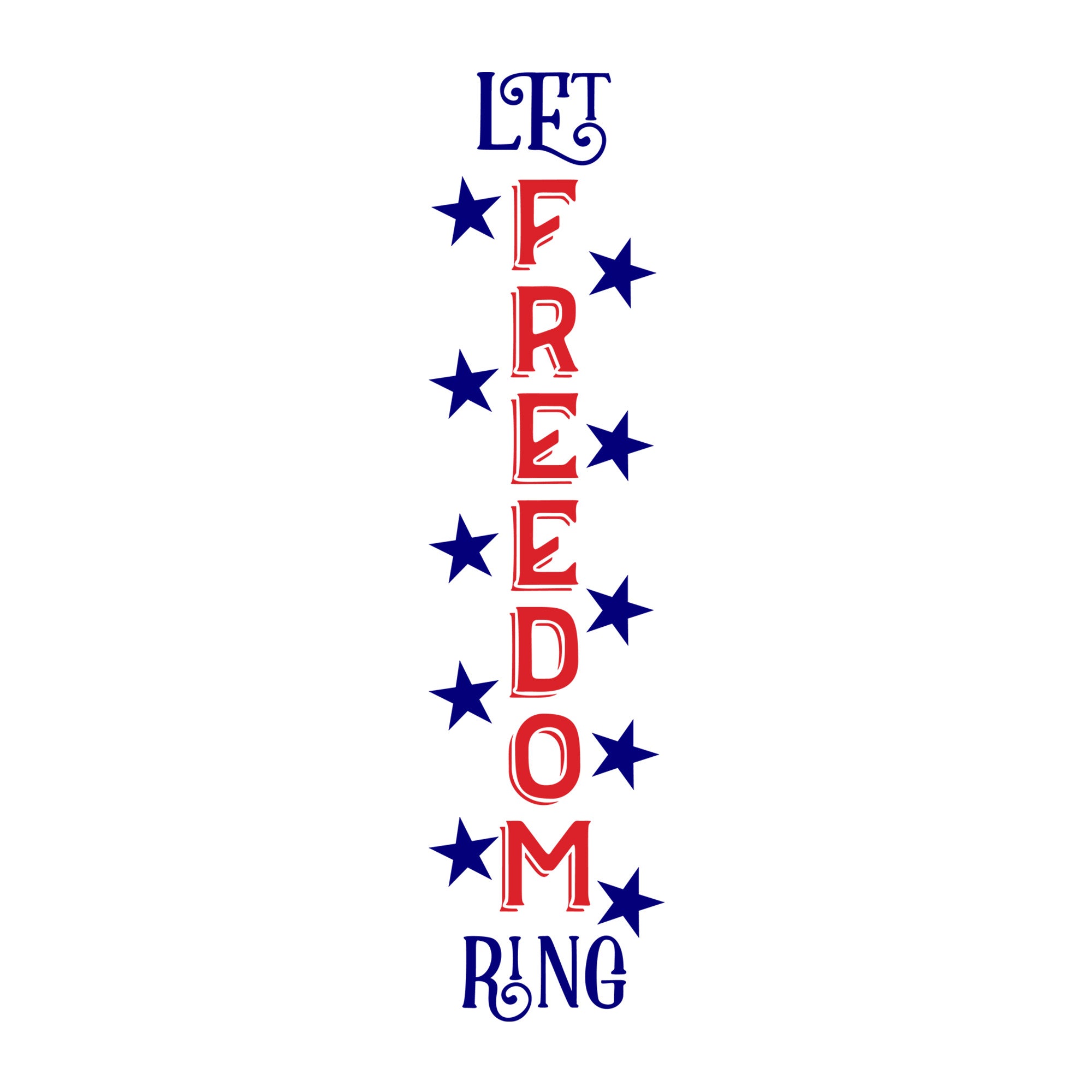 Let Freedom Ring SVG design for Cricut, Silhouette, laser cutting, vinyl, sublimation, 4th of July, and patriotic craft projects.