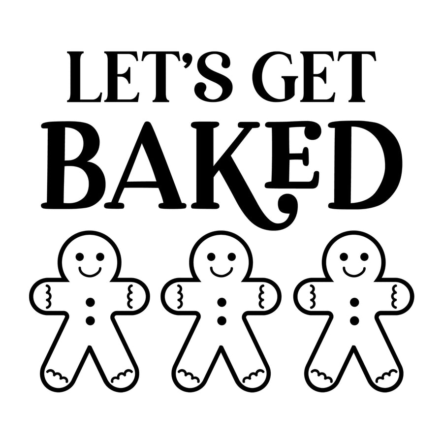 Let's Get Baked SVG design for Cricut, Silhouette, laser cutting, vinyl, sublimation, Christmas baking, and kitchen craft projects.